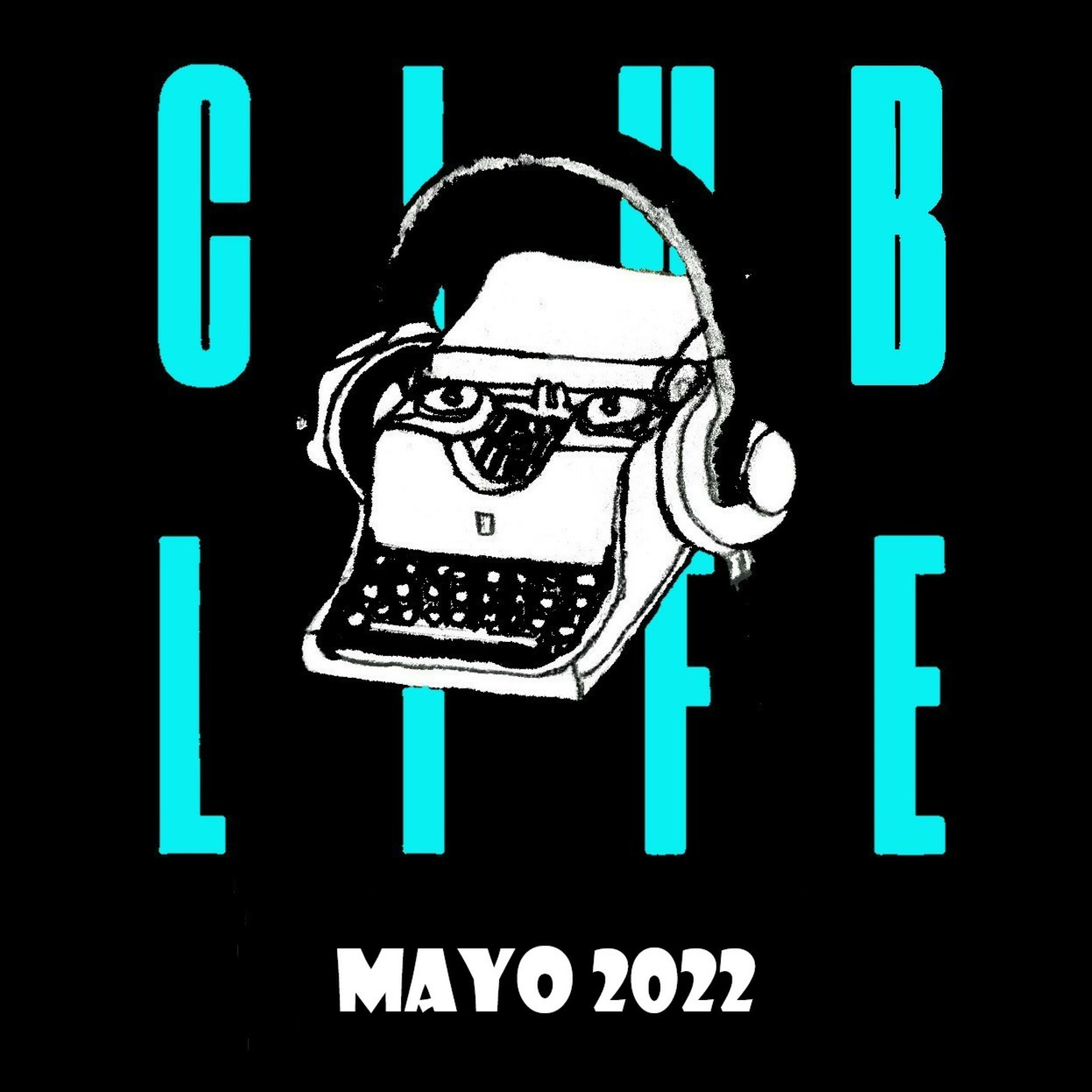 Episode 29: Compilation Club Life 2022 May Episode 29: Compilation Club Life 2022 May