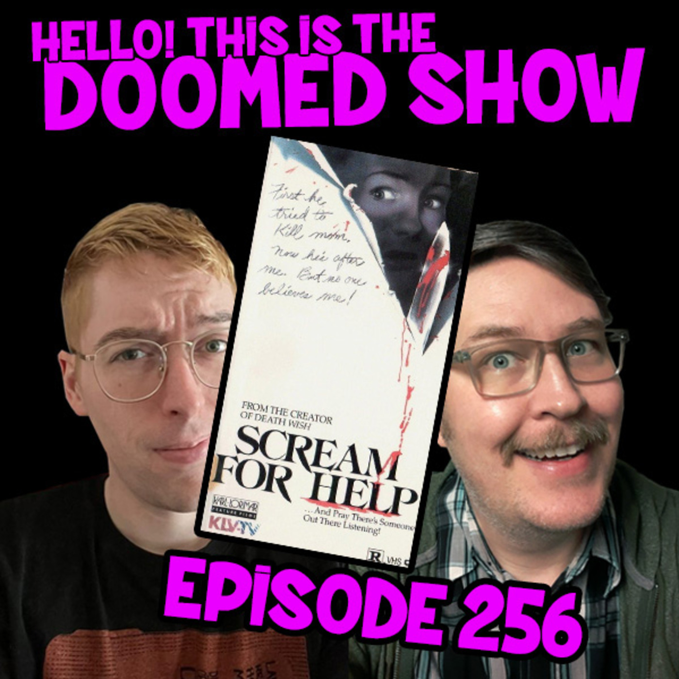Episode 256: H!TITDS #256 - Scream for Help