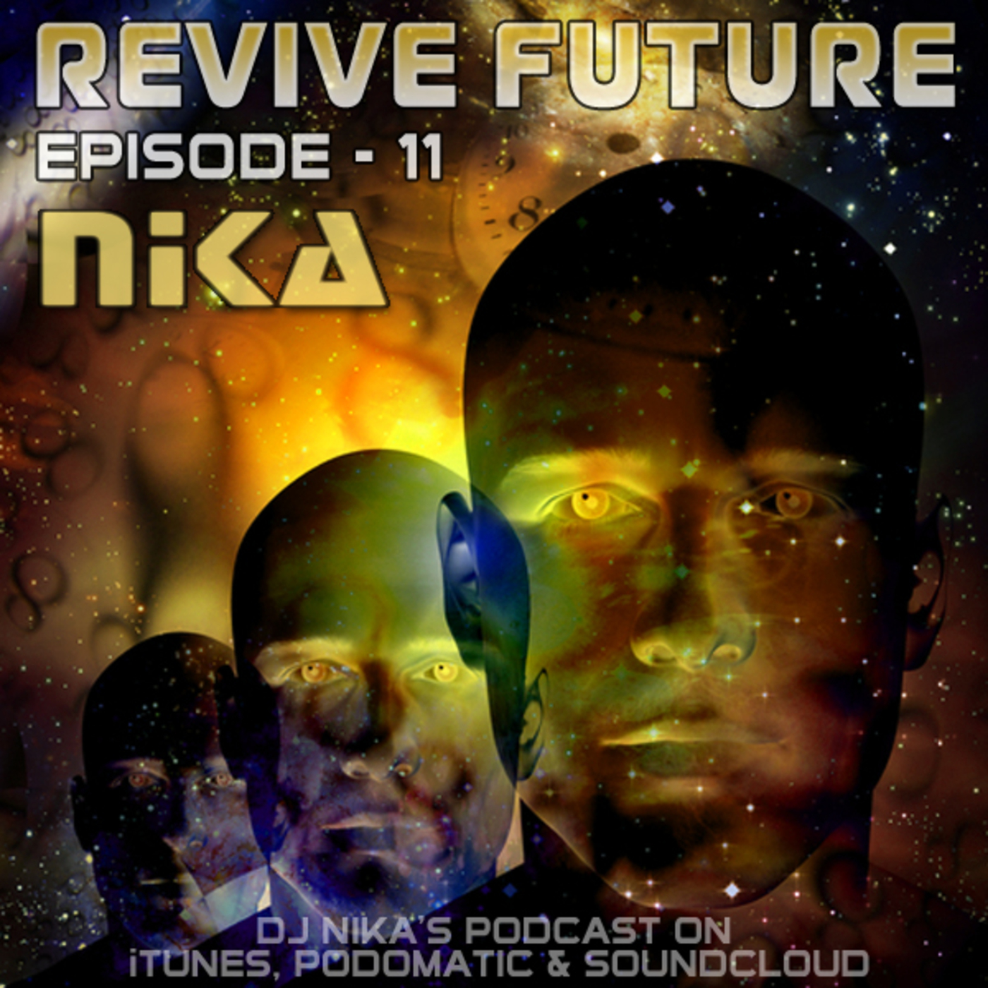 Revive Future (Podcast - 011) DJ Nika