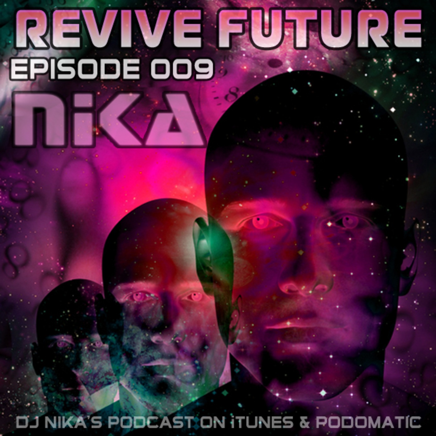 Revive Future (Podcast 009) DJ Nika (May, 2013)
