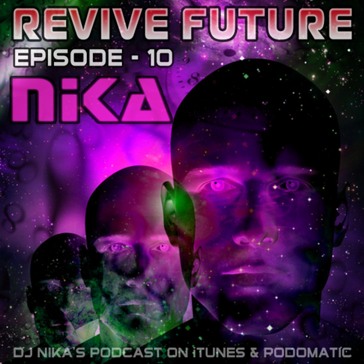 Revive Future (Podcast - 010) DJ Nika (July, 2013)