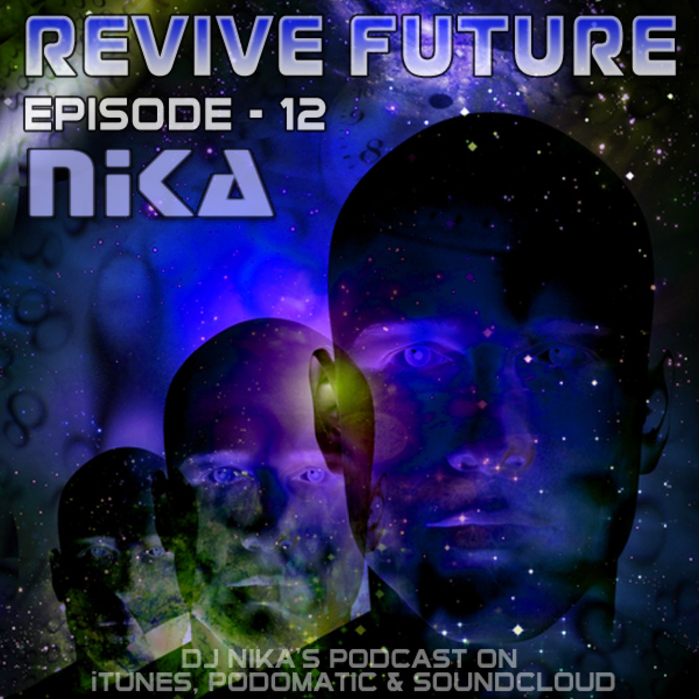Revive Future (Podcast - 012) DJ Nika