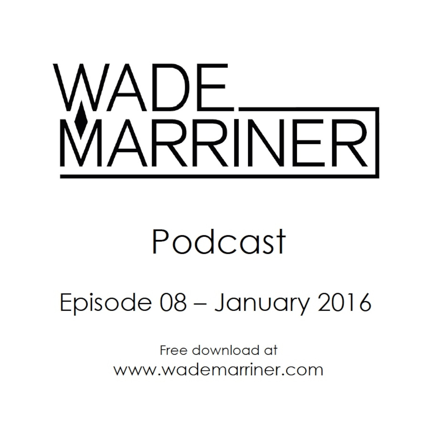 Wade Marriner\'s Podcast