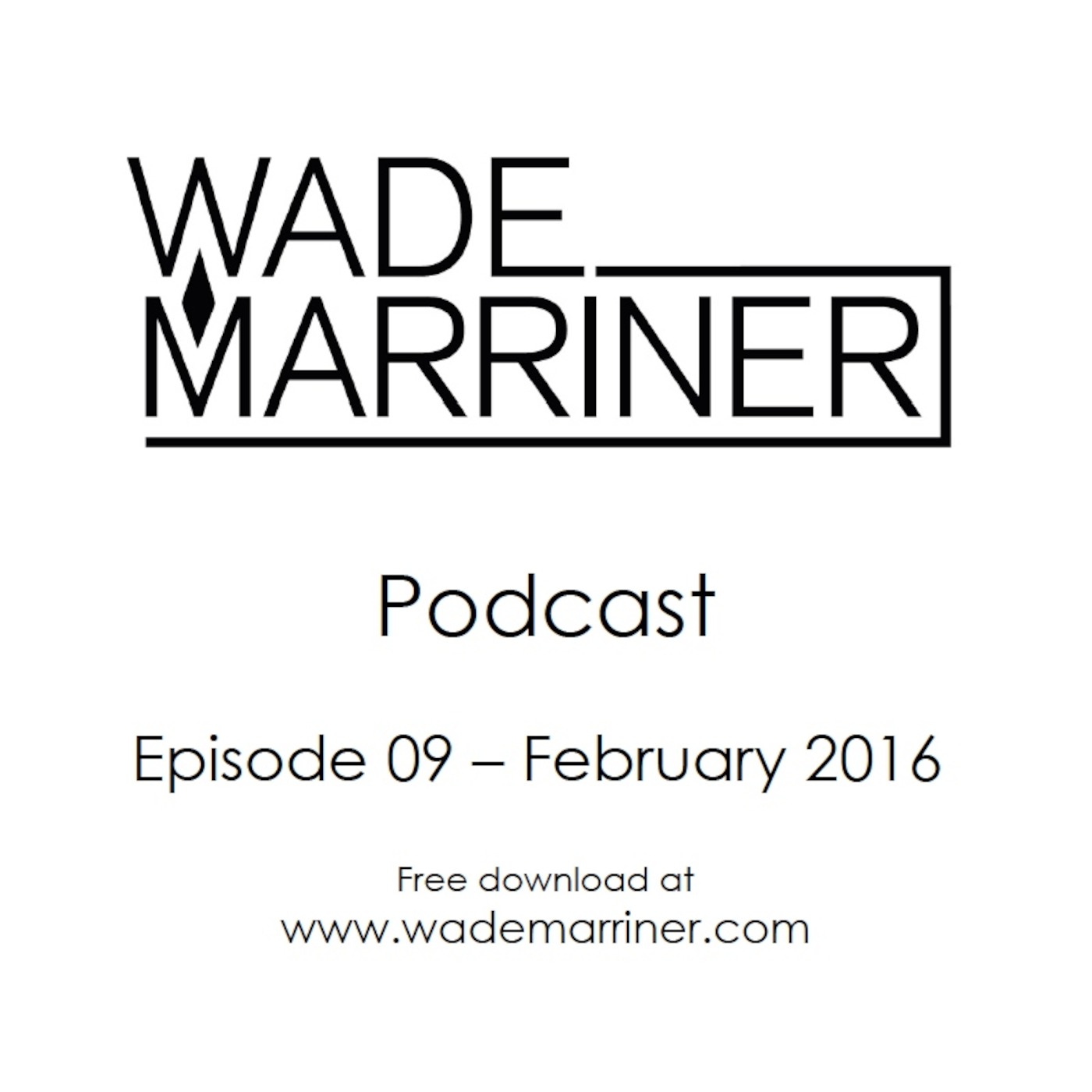 Wade Marriner\'s Podcast