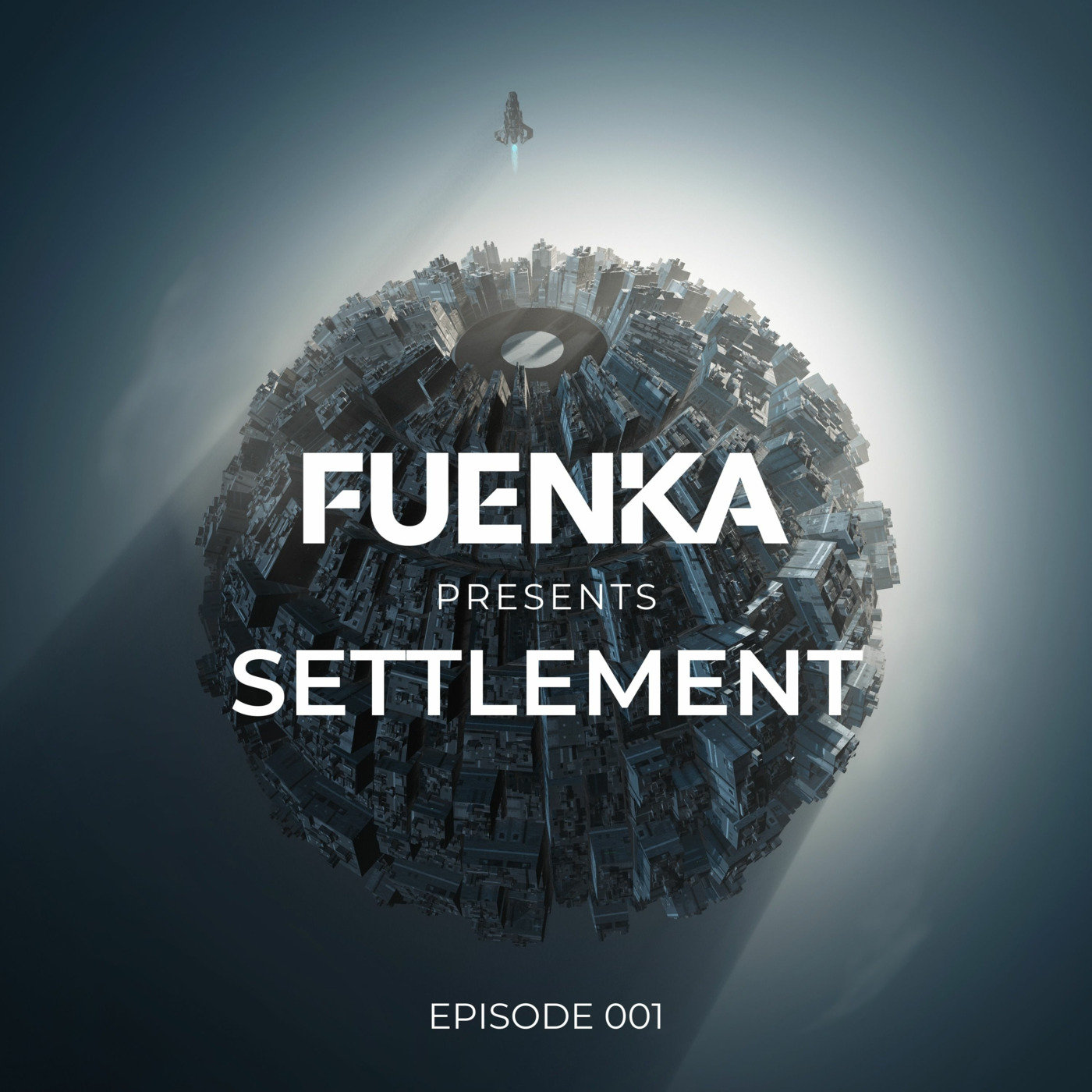Episode 1: Fuenka presents Settlement - Episode 001