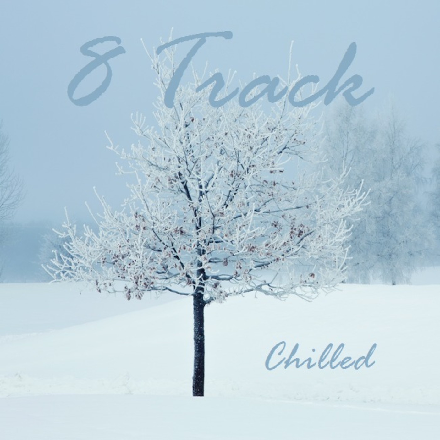 8-Track: Chilled episode artwork