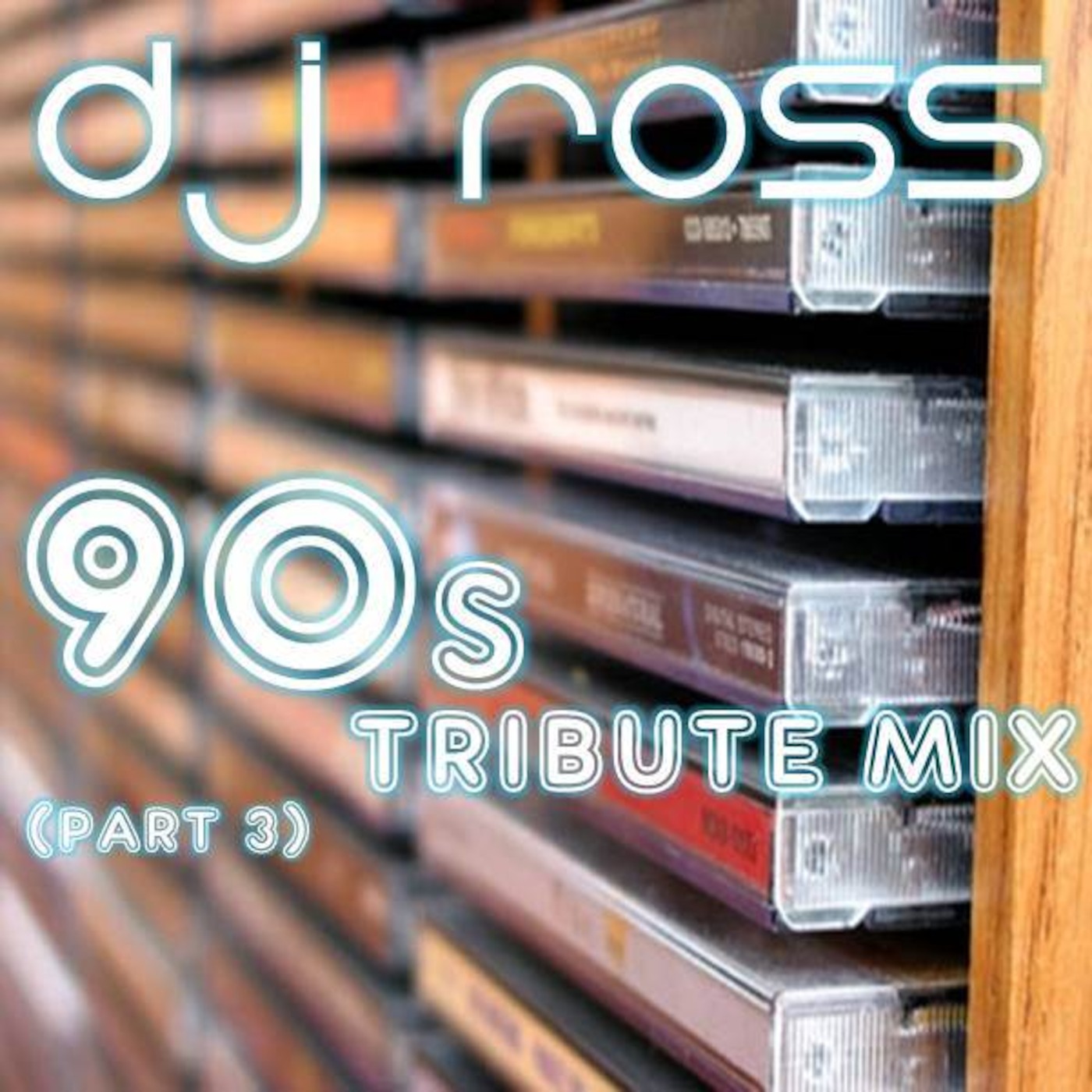 90s Tribute Mix (part 3)