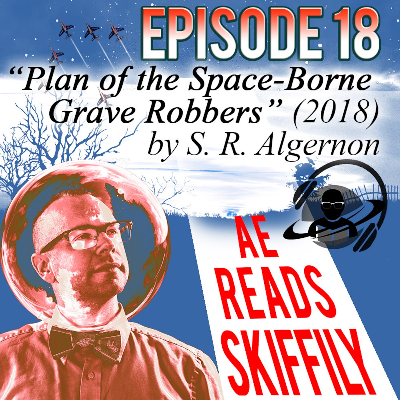 "Plan of the Space-Borne Grave Robbers" by S. R. Algernon