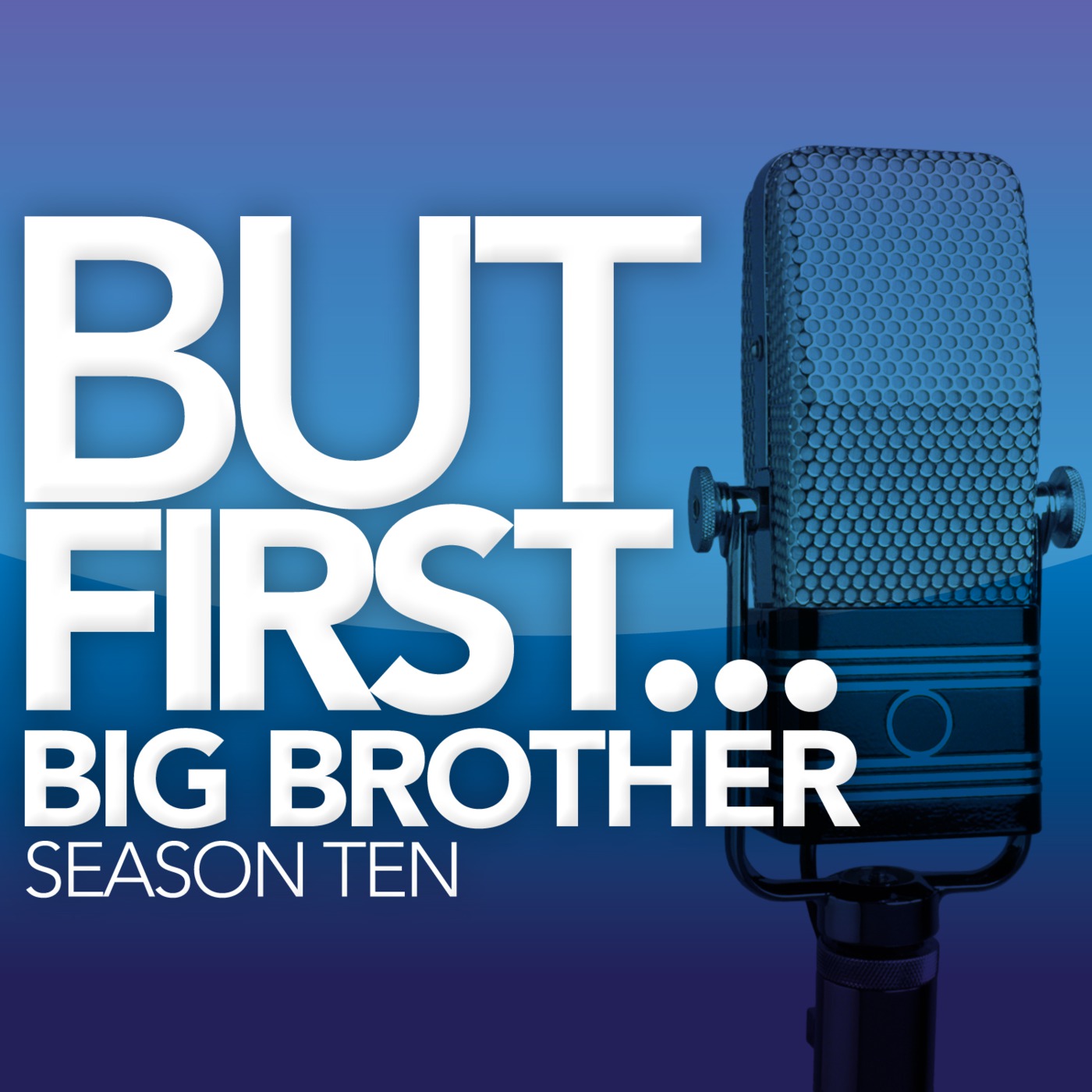 butfirstbigbrother's Podcast