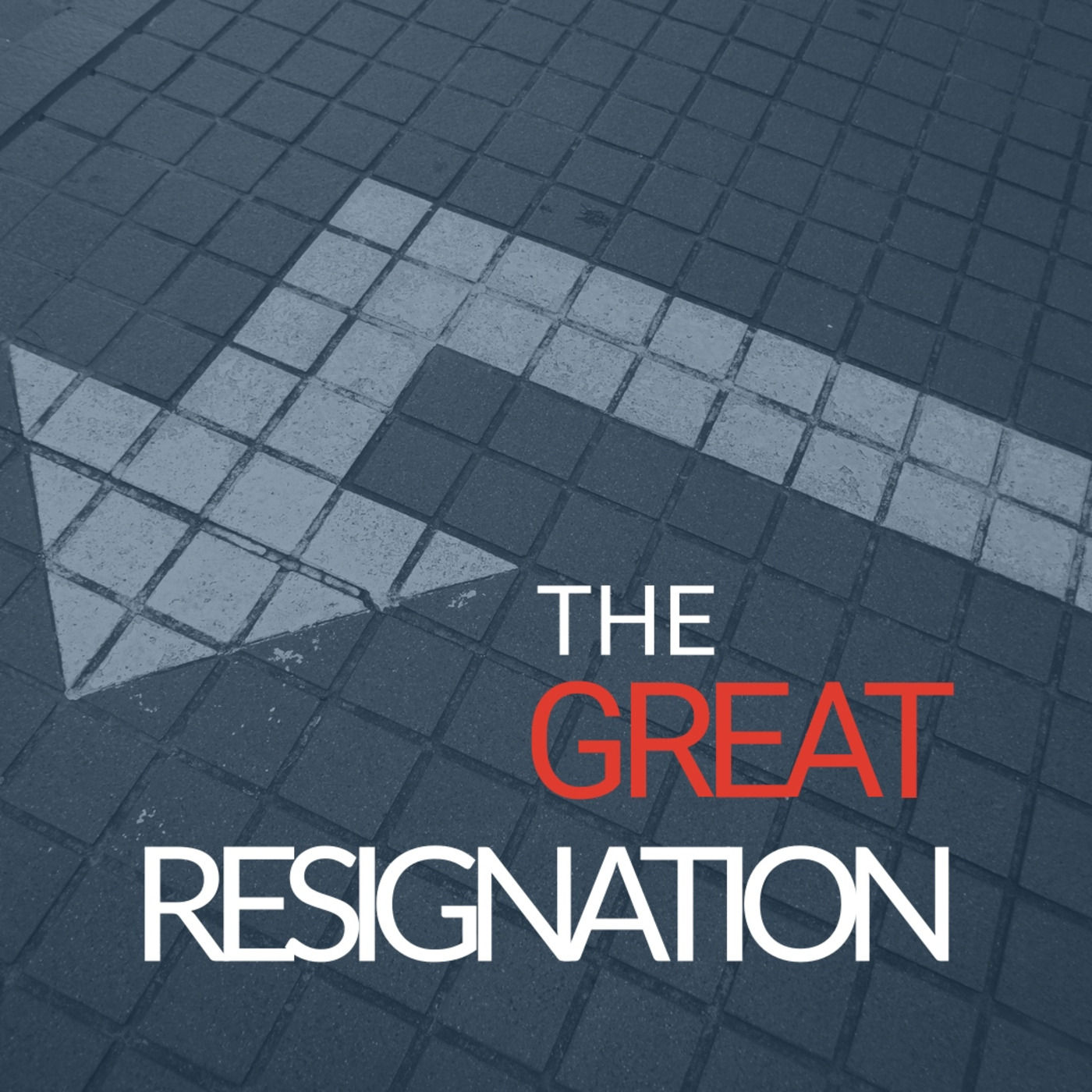 Episode 111: The Great Resignation Week 2 episode artwork