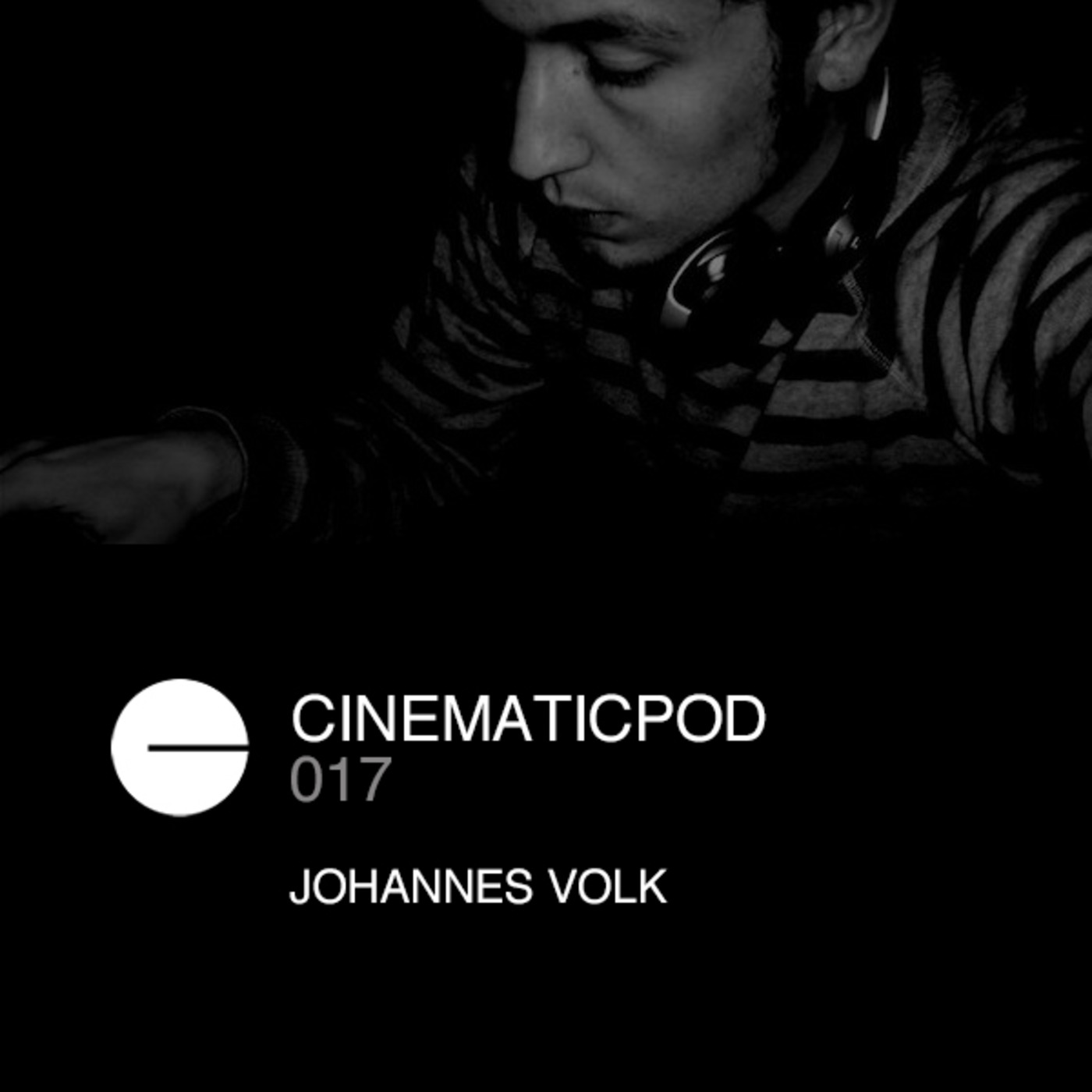JOHANNES VOLK - CINEMATICPOD 017