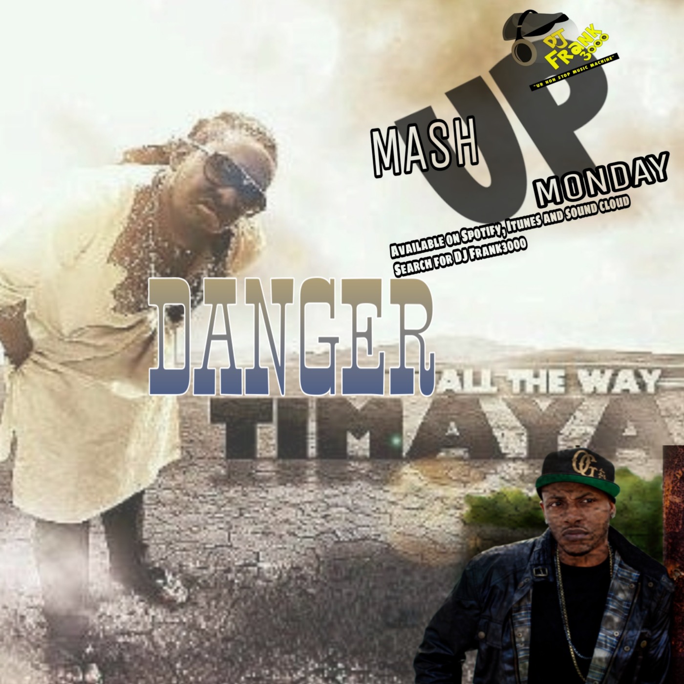 Timaya - Danger All the Way (DJ Frank 3000 Blends)