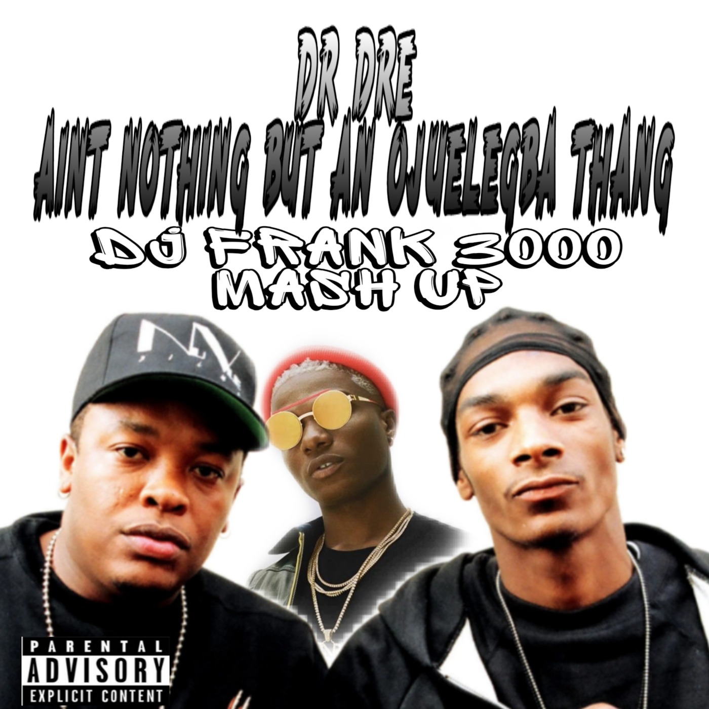Dr Dre ft Snoop Dog and Wiz Kid - Aint nothing but an Ojuelegba Thang