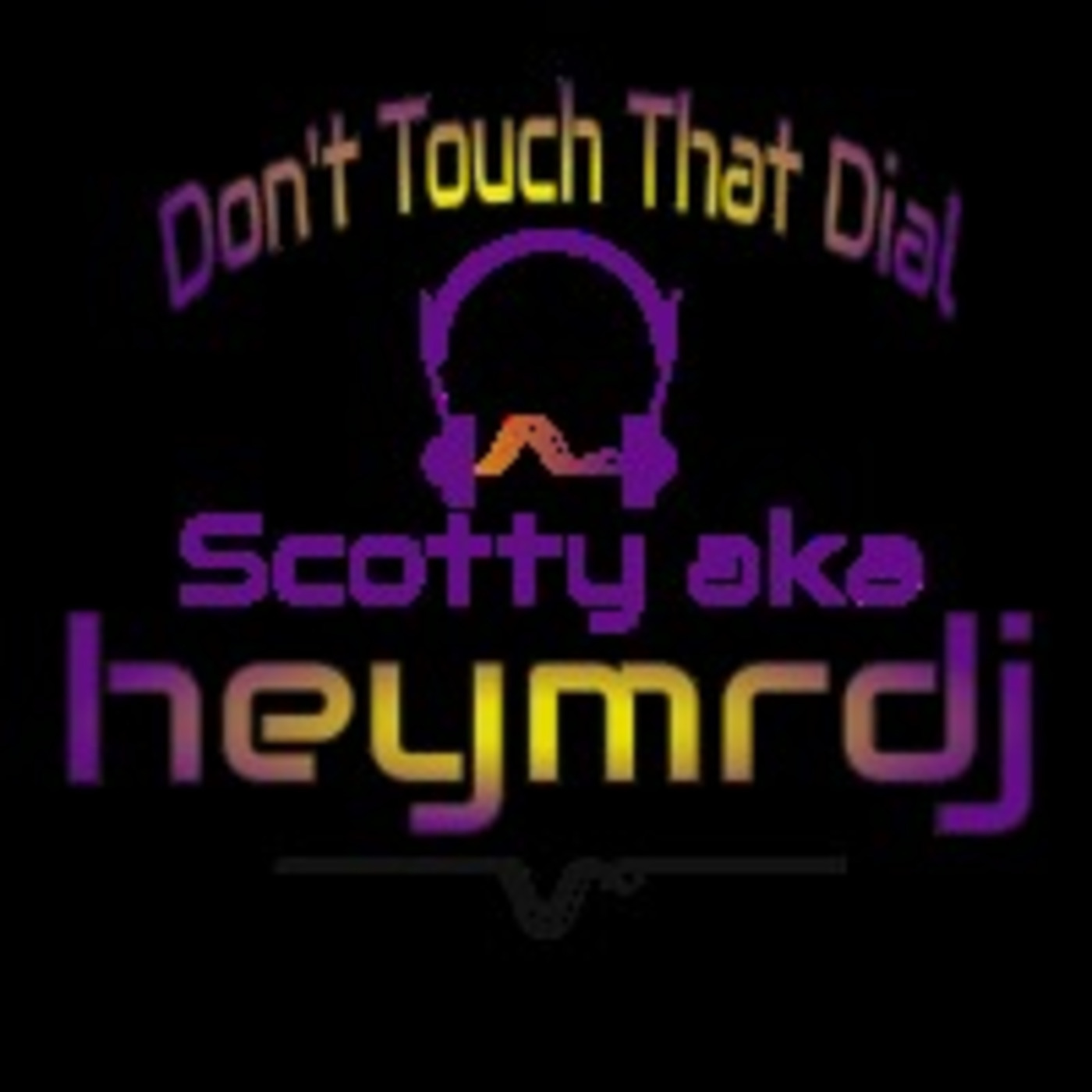 Scotty-aka-heymrdj\'s Podcast