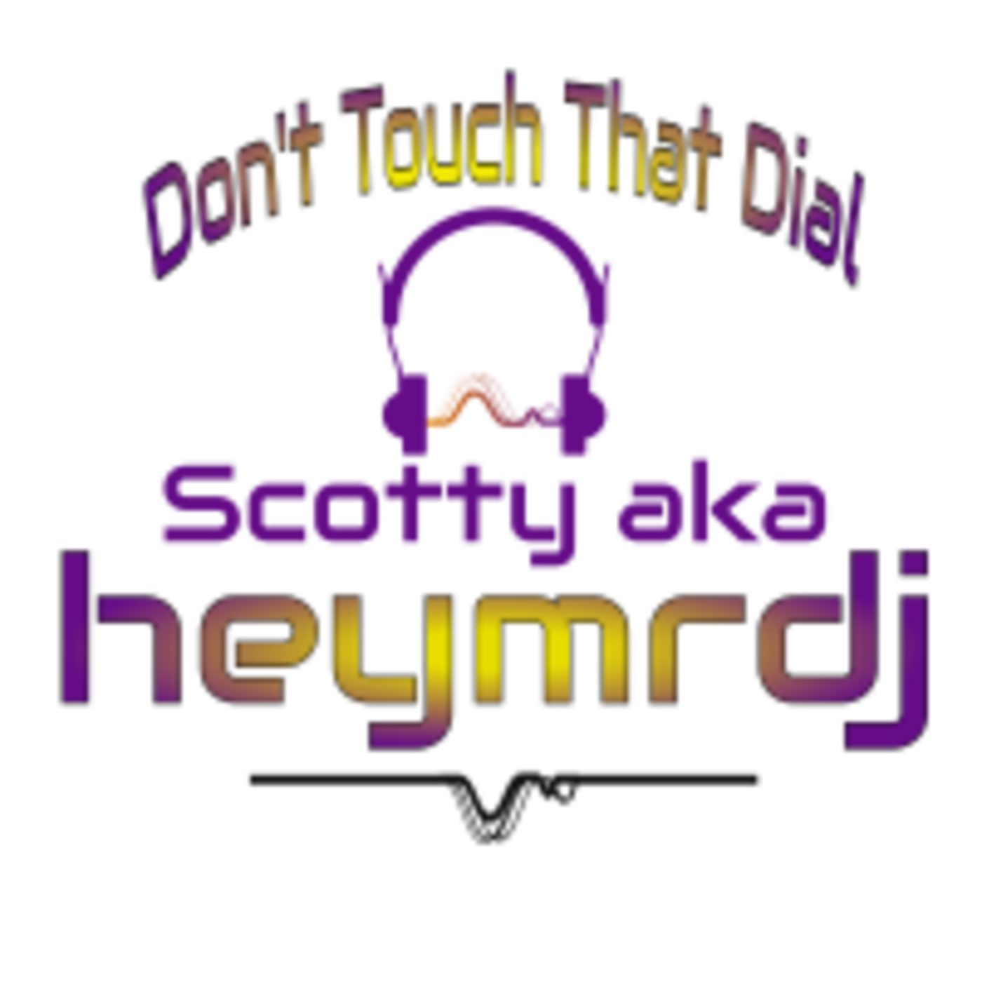 Scotty-aka-heymrdj\'s Podcast