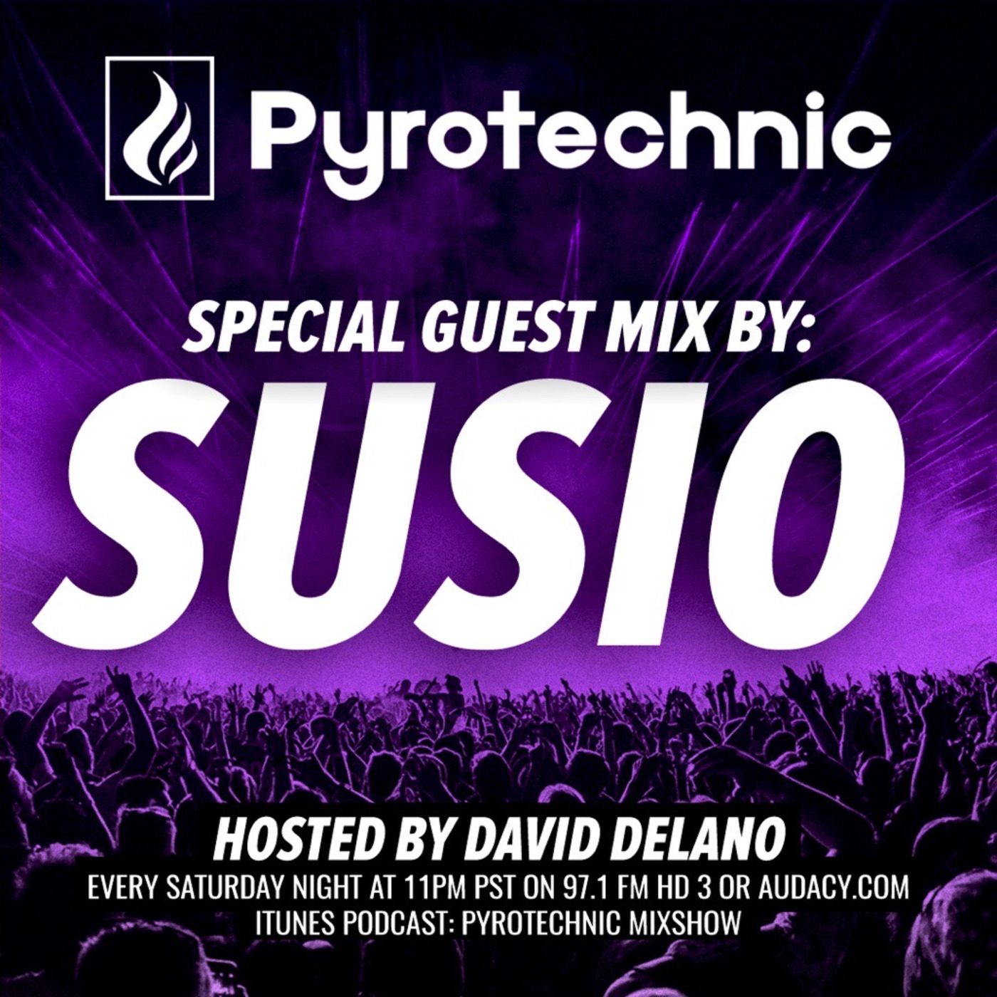 Pyrotechnic Mixshow w/ David Delano