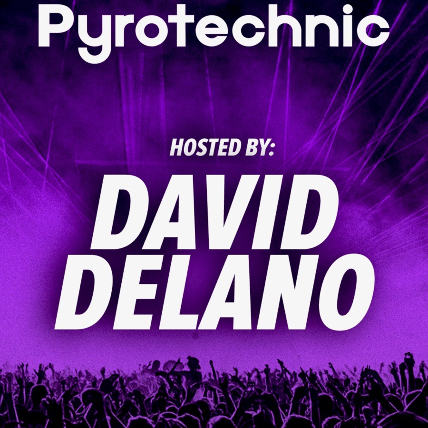Pyrotechnic Mixshow w/ David Delano