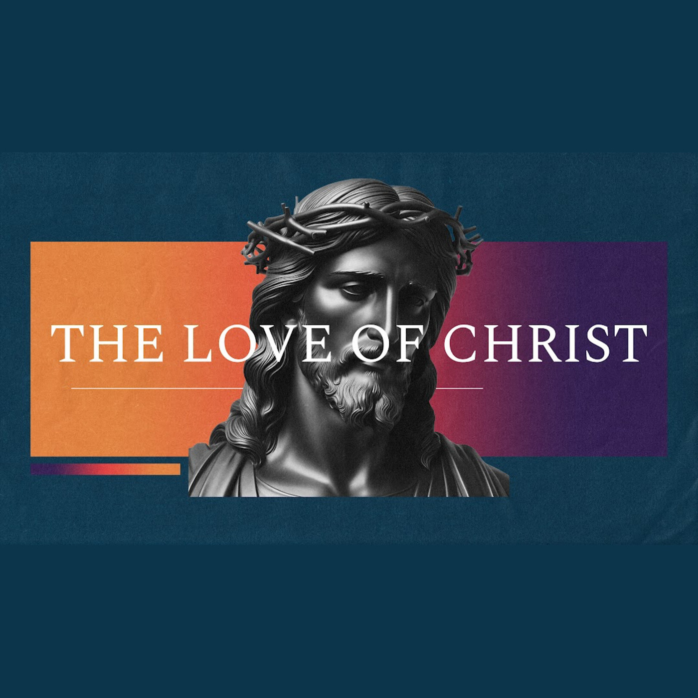 Episode 779: THE LOVE OF CHRIST episode artwork