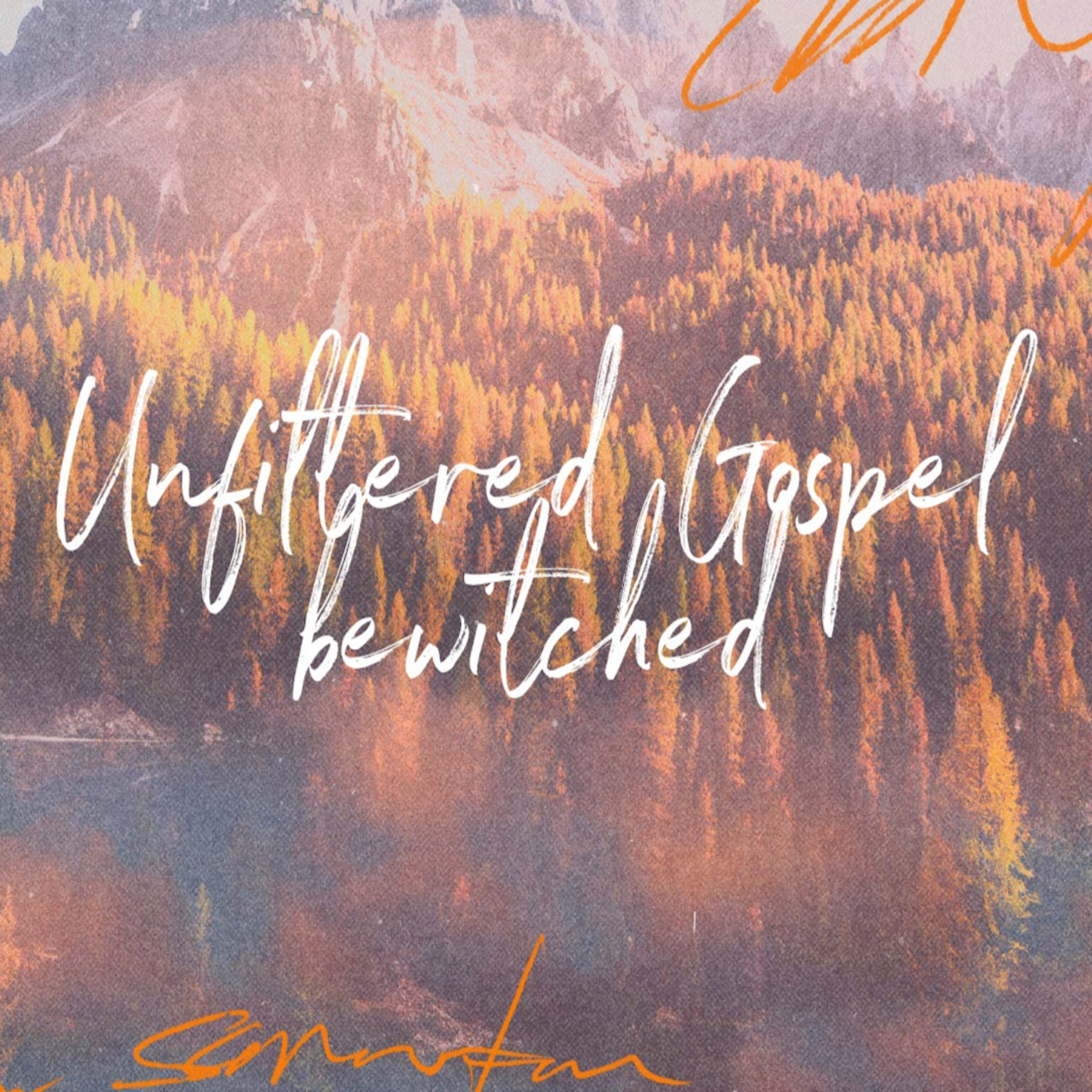 Episode 826: UNFILTERED GOSPEL: BEWITCHED episode artwork