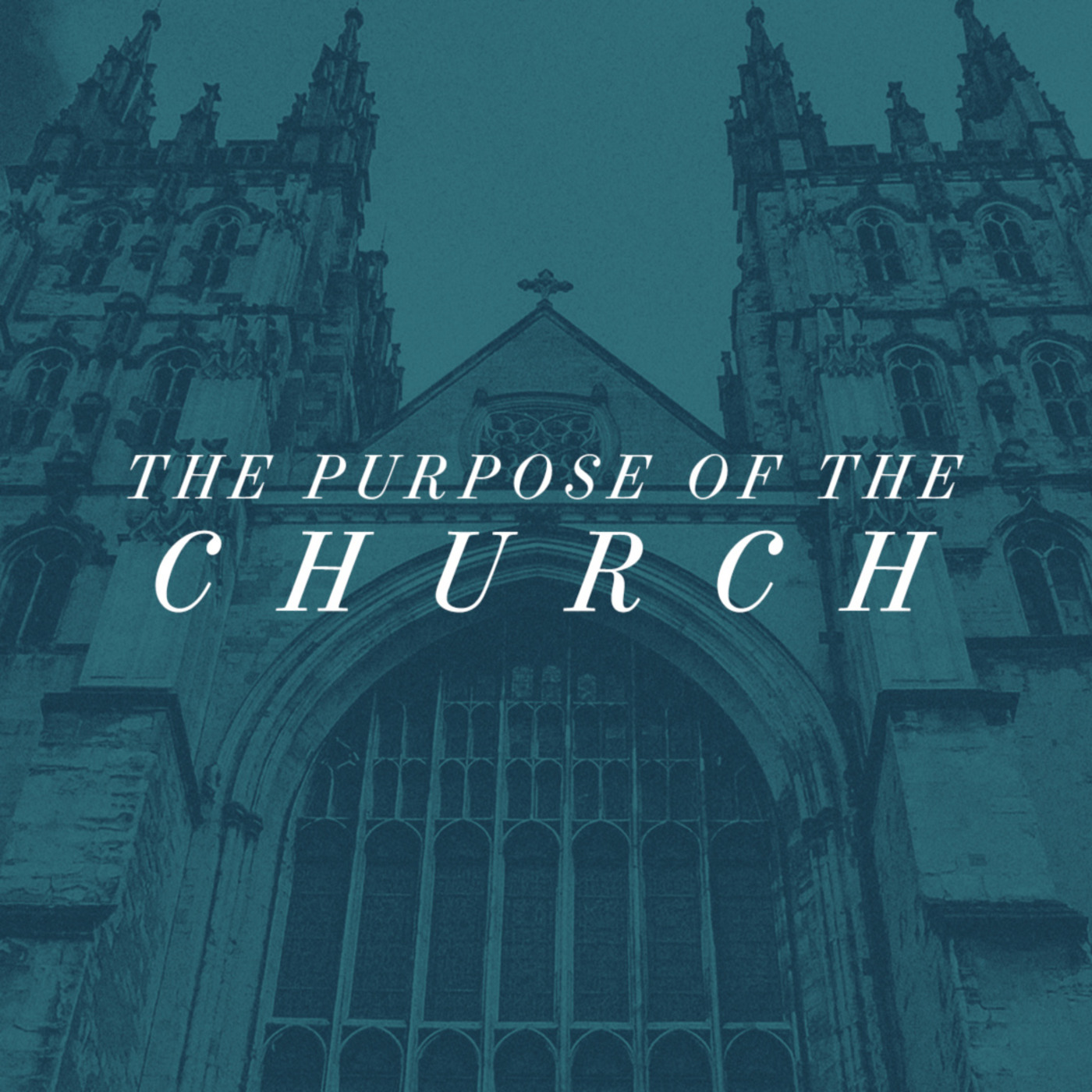 Episode 831: THE PURPOSE OF THE CHURCH episode artwork