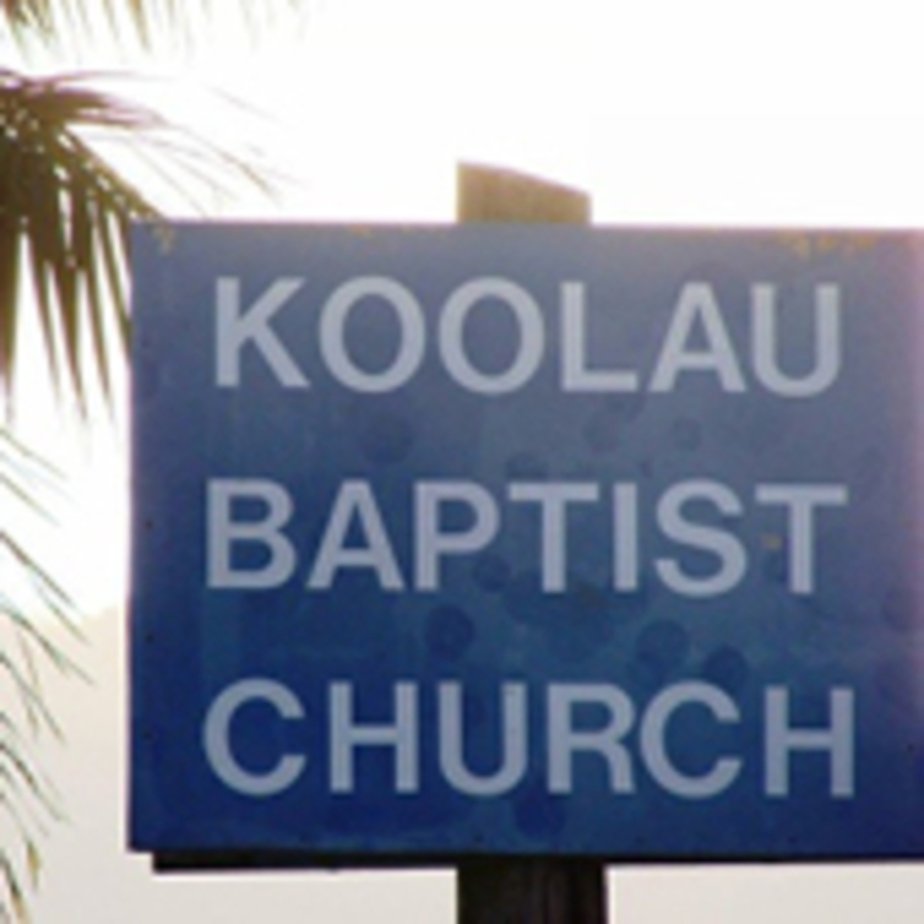 Ko'olau Baptist Church Podcast