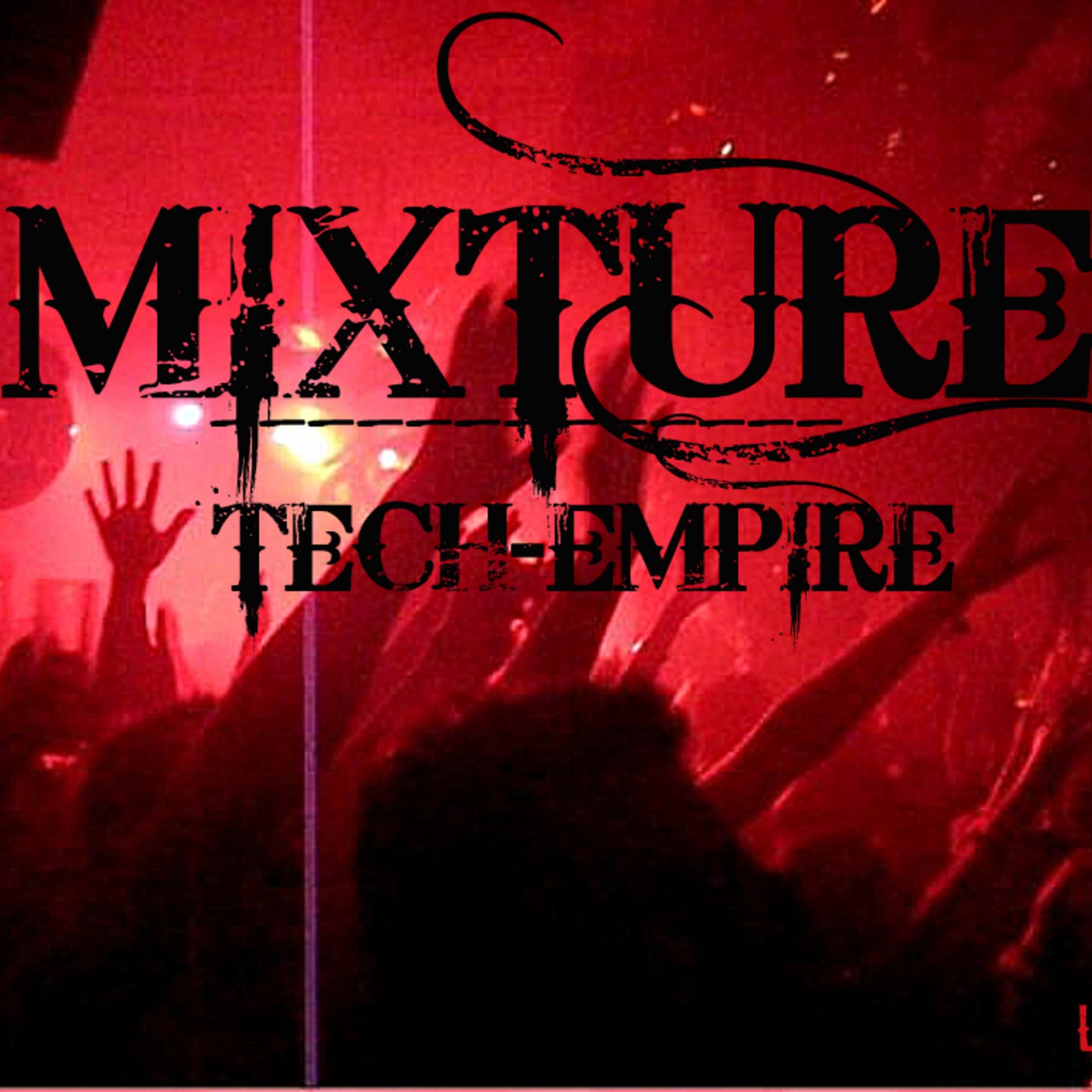 MIXTURE:Tech-Empire episode artwork