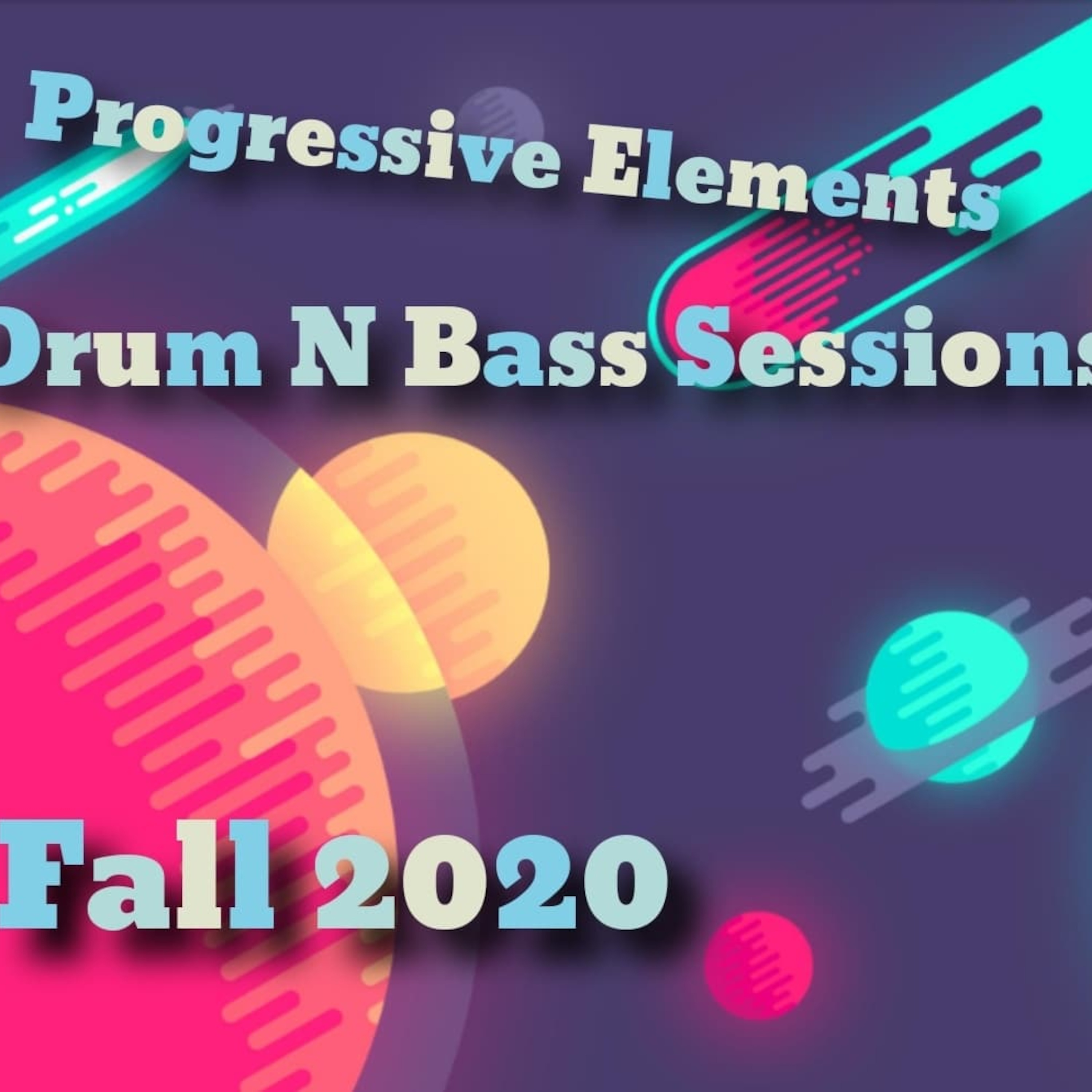 Progressive Elements Presents - DJ Abstract Drum and Bass Sessions Sept  2020 episode artwork