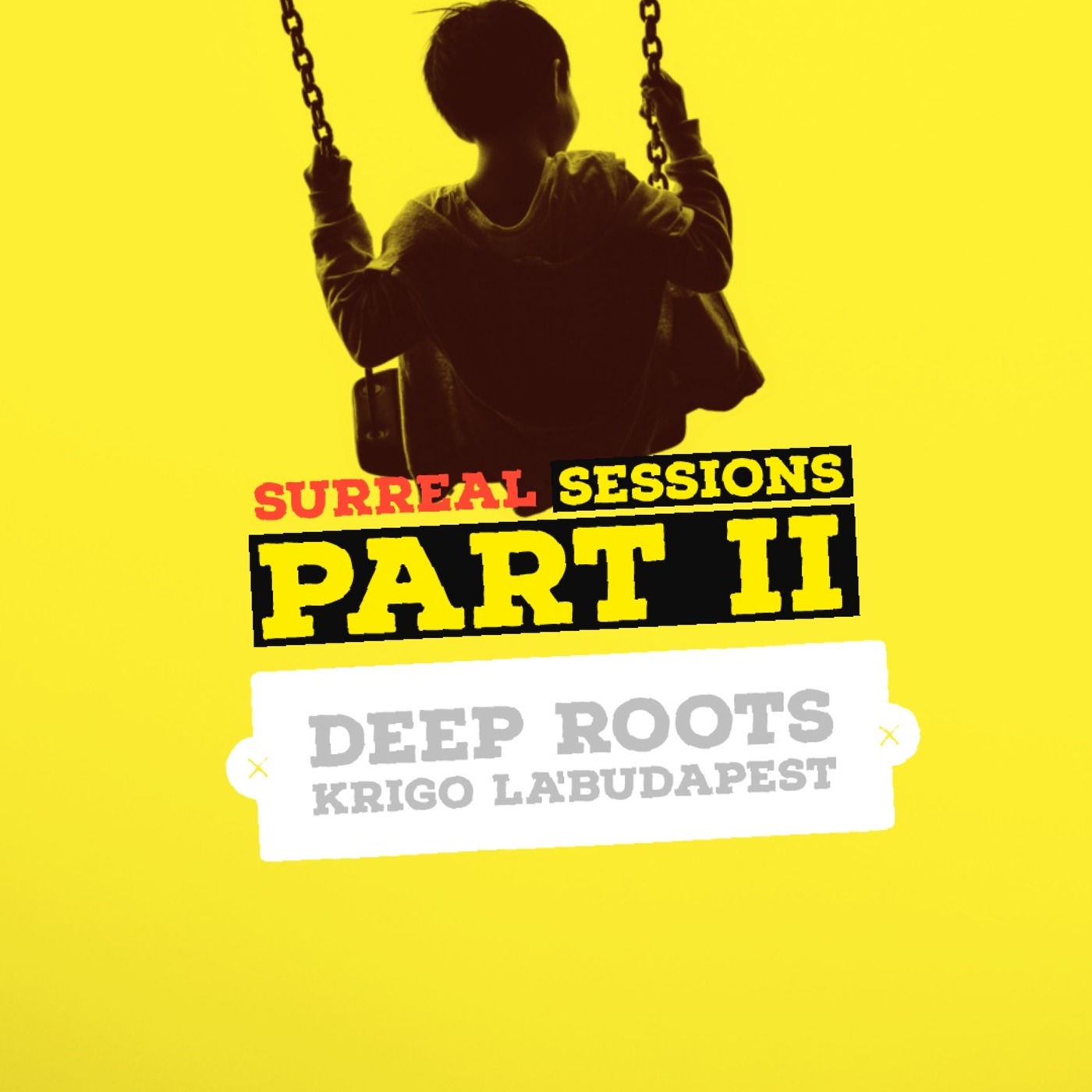 Surreal Sessions Part II Mix by Deep Roots Z A