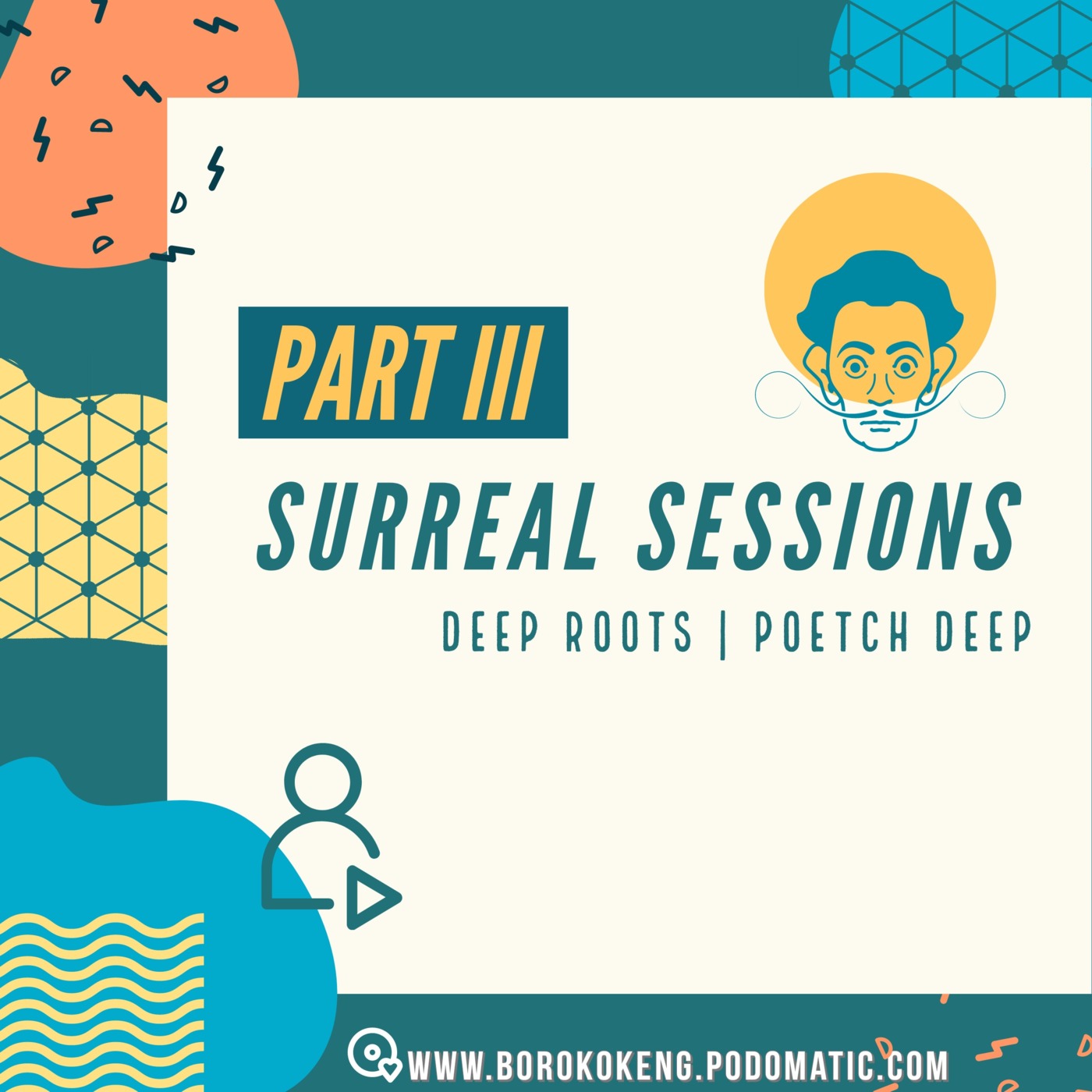 Surreal Sessions Part III Mix by Deep Roots Z A