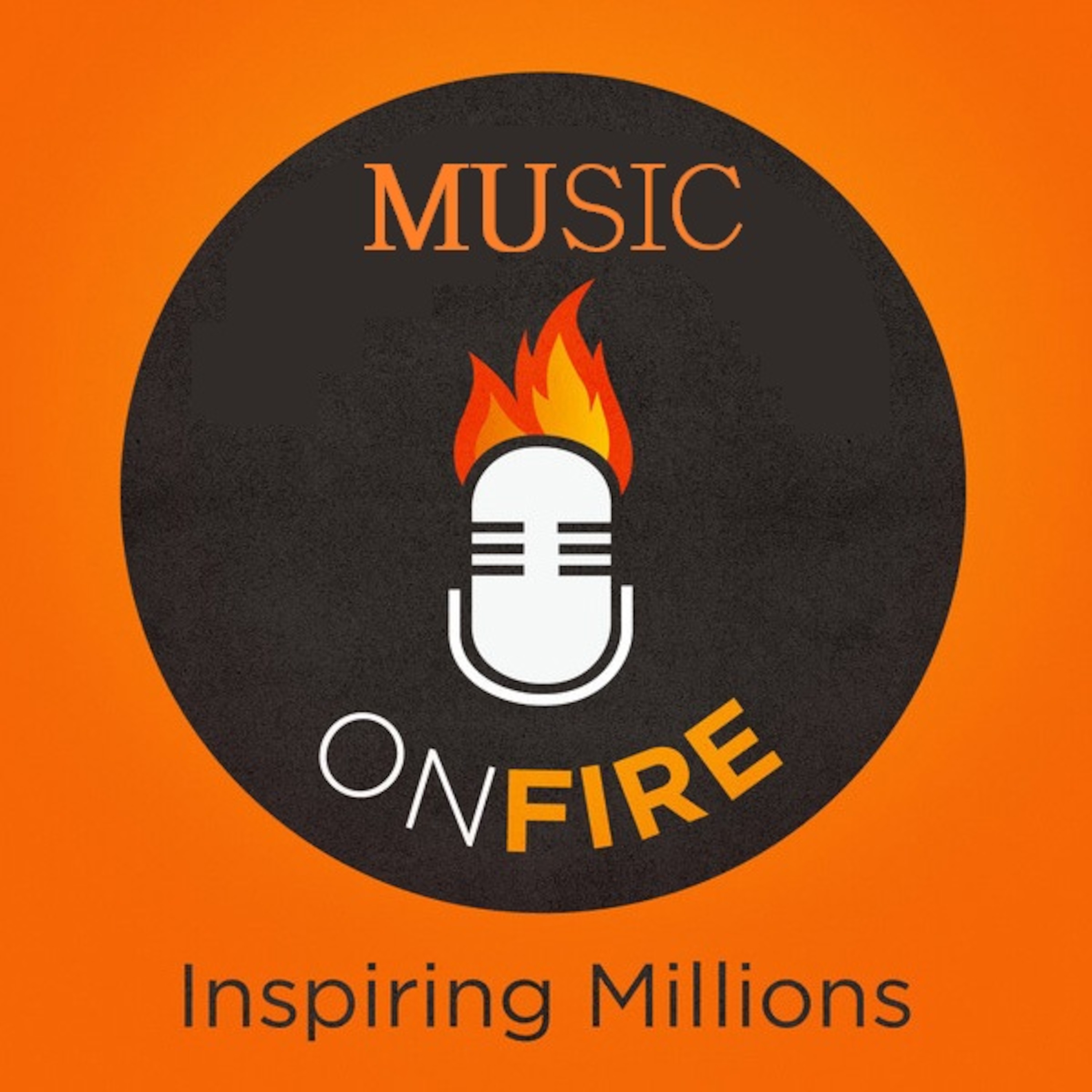 MUSIC ON FIRE podcast