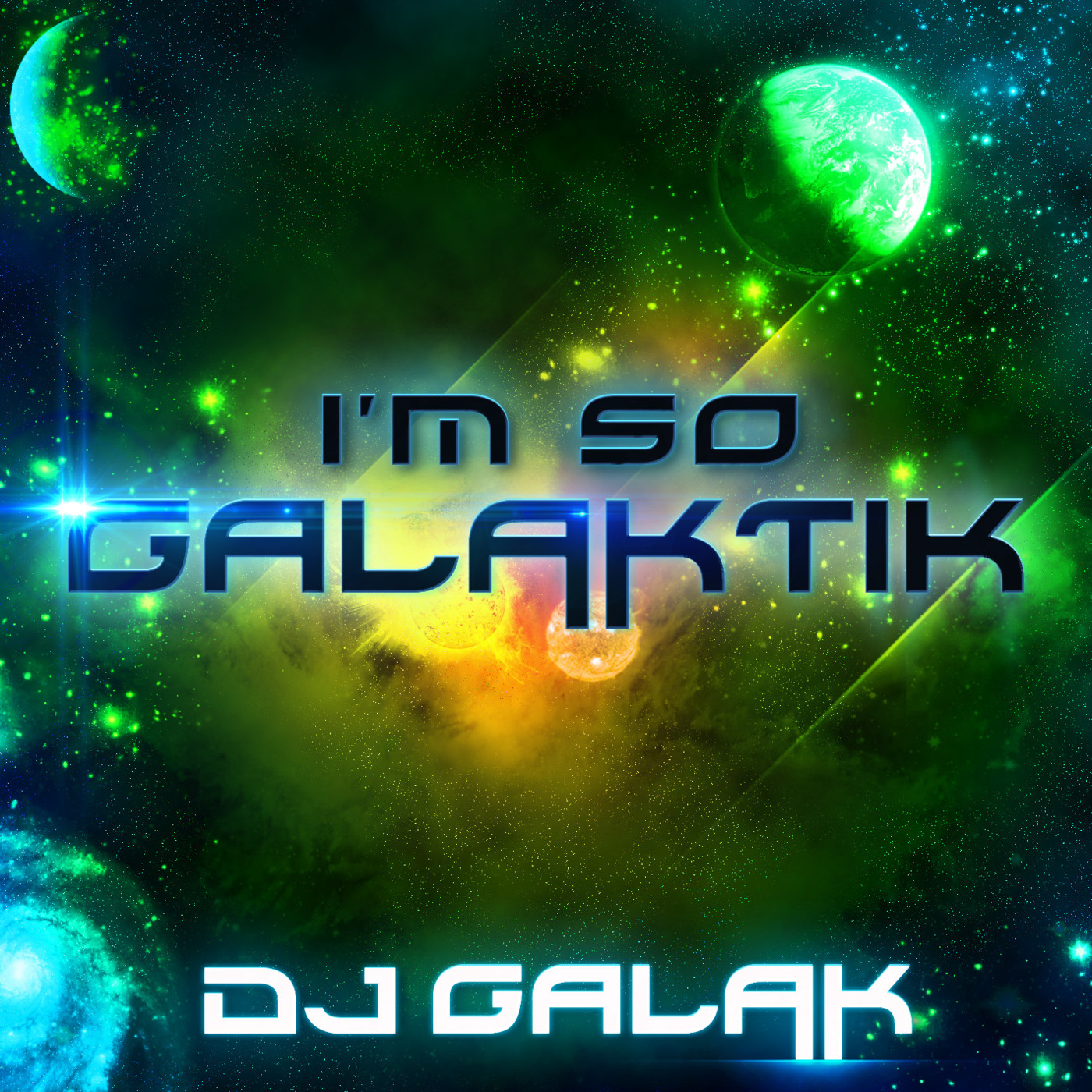 I' M SO GALAKTIK