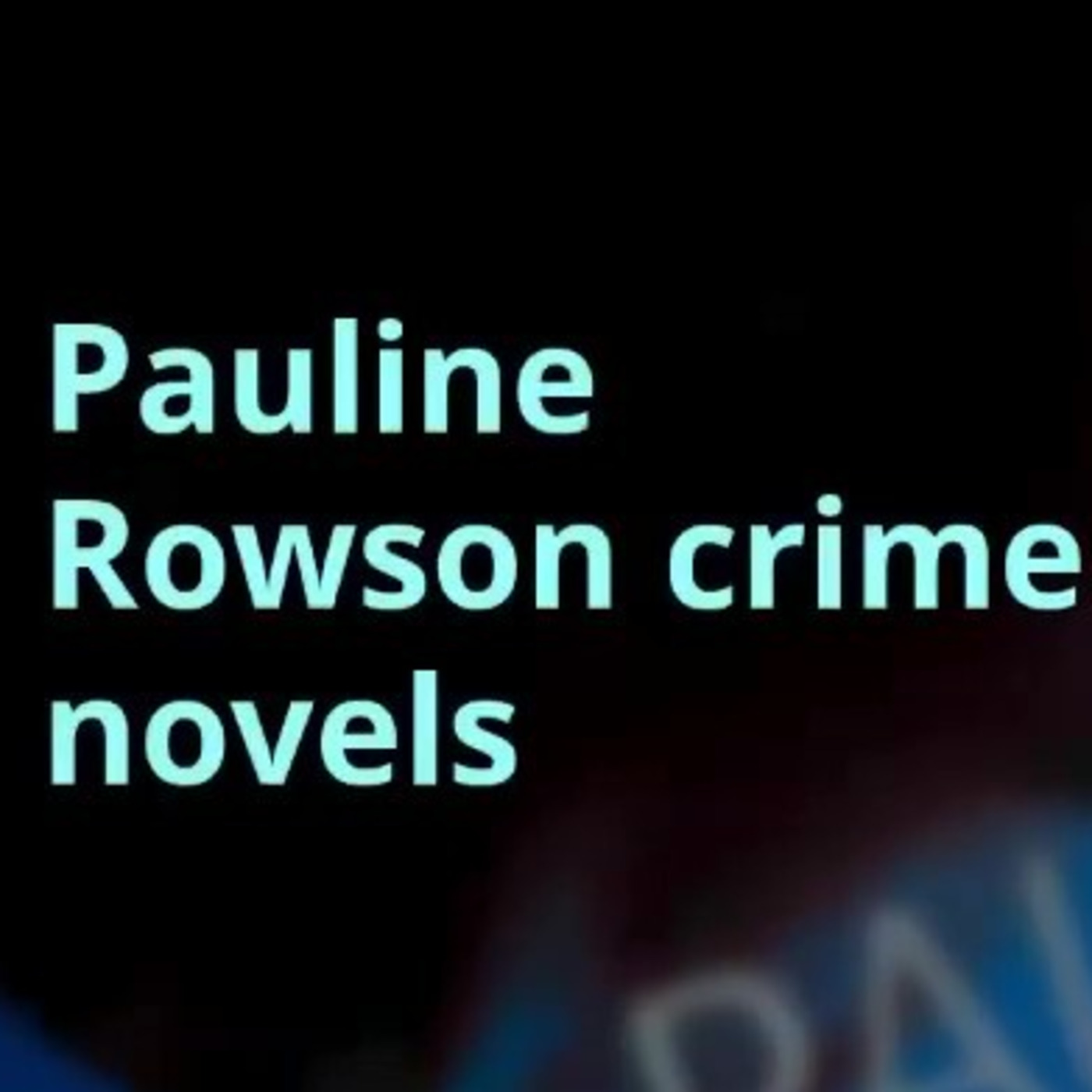 Pauline-Rowson\'s Podcast