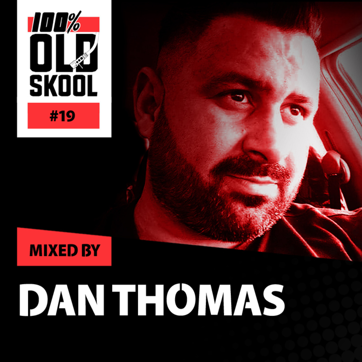 100% PODCAST #19 - Mixed by Dan Thomas