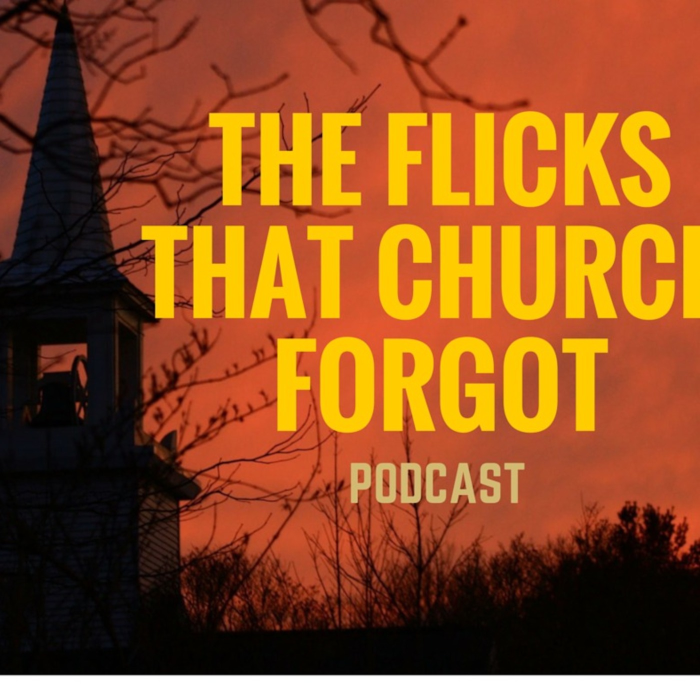 the flicks that church forgot 