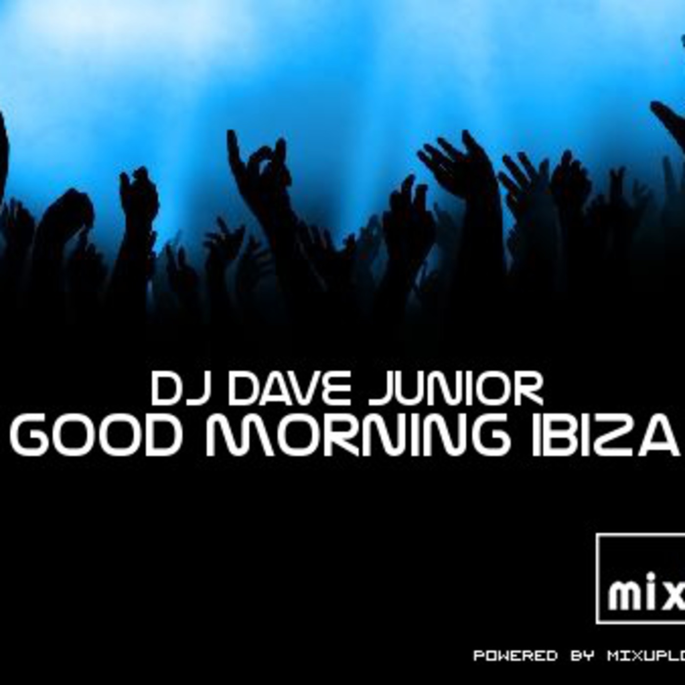 DJ Dave Junior - Good morning Ibiza!