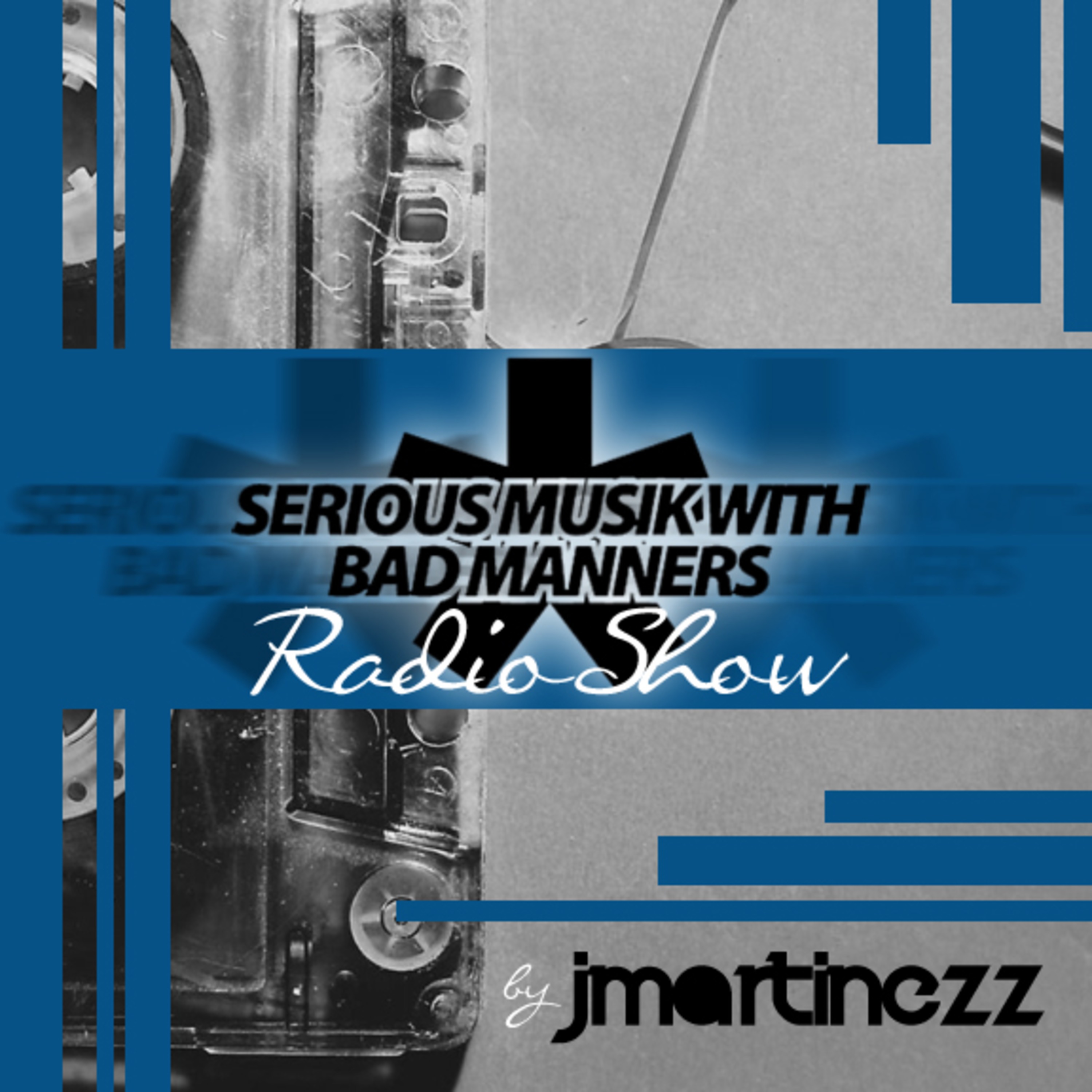 ::: Serious Musik Radio Show by J.Martinezz ::: EP.7:::