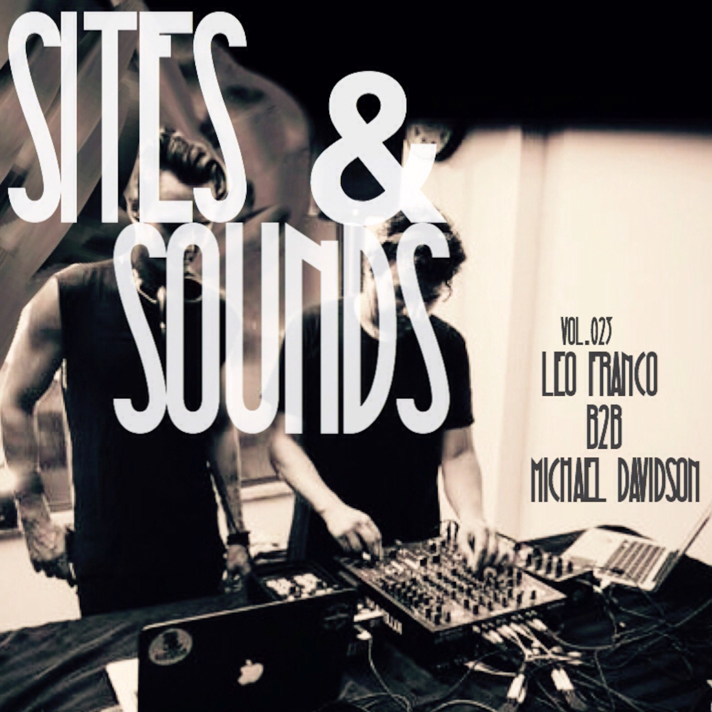 SITES & SOUNDS VOL.023 LEO FRANCO B2B MICHAEL DAVIDSON