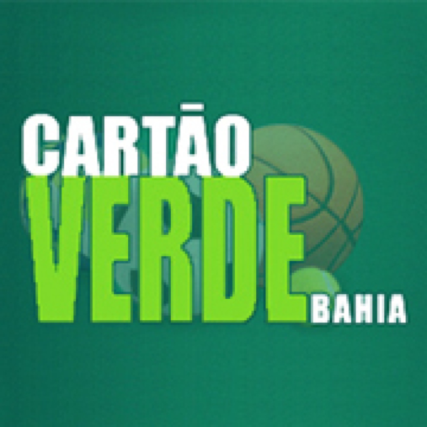 Cartão Verde Bahia's Podcast