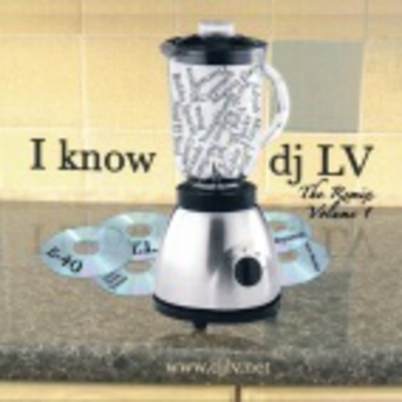 I know dj LV (no...really I do) The Remix