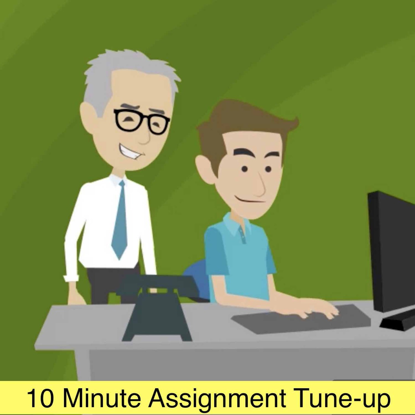10 Minute Assignment Tune-up