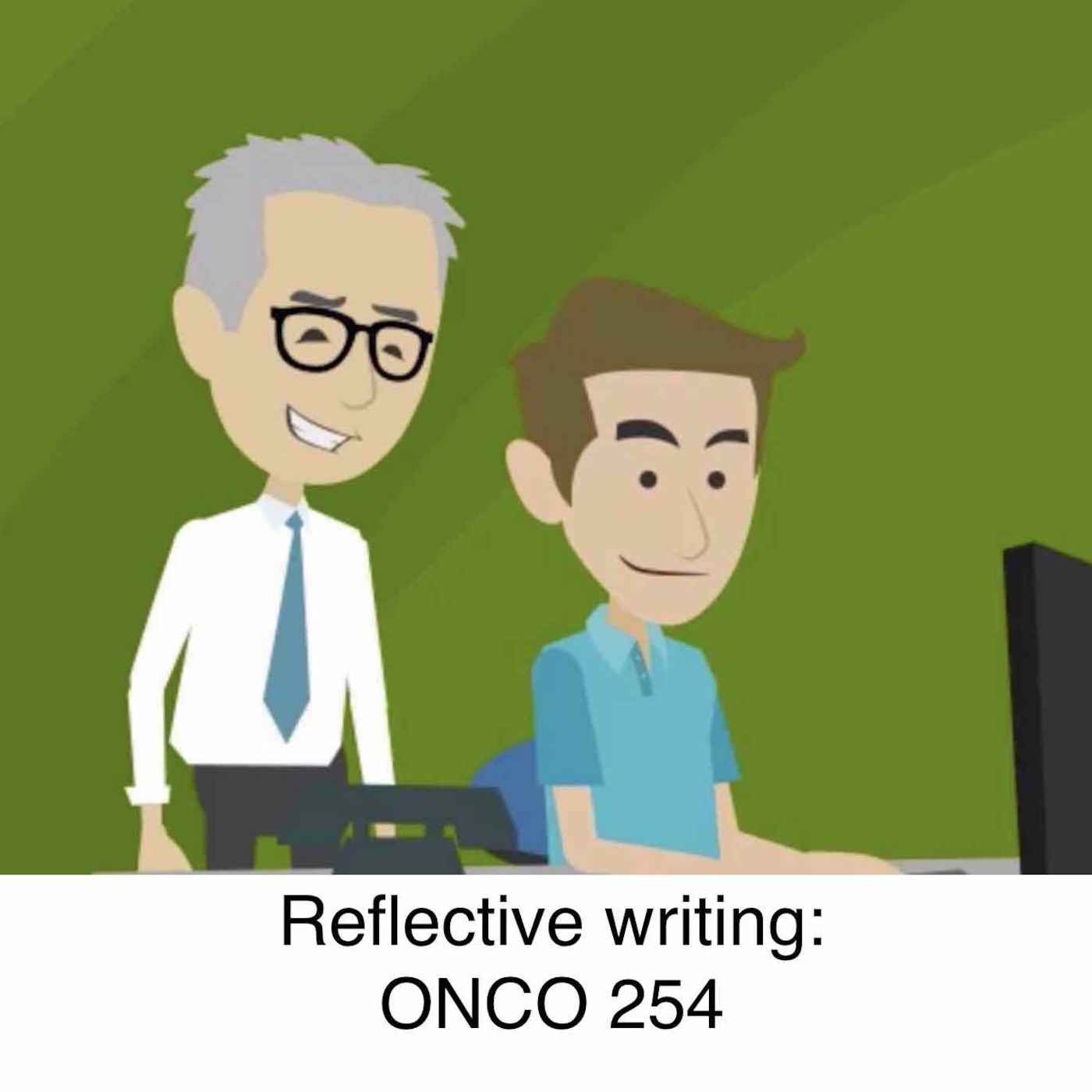 Reflective writing for ONCO 254 Students