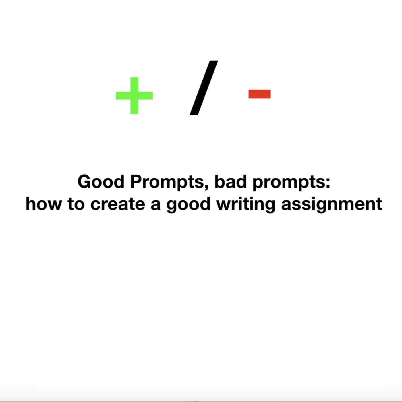 Good prompt, bad prompt: How to create good writing assignments