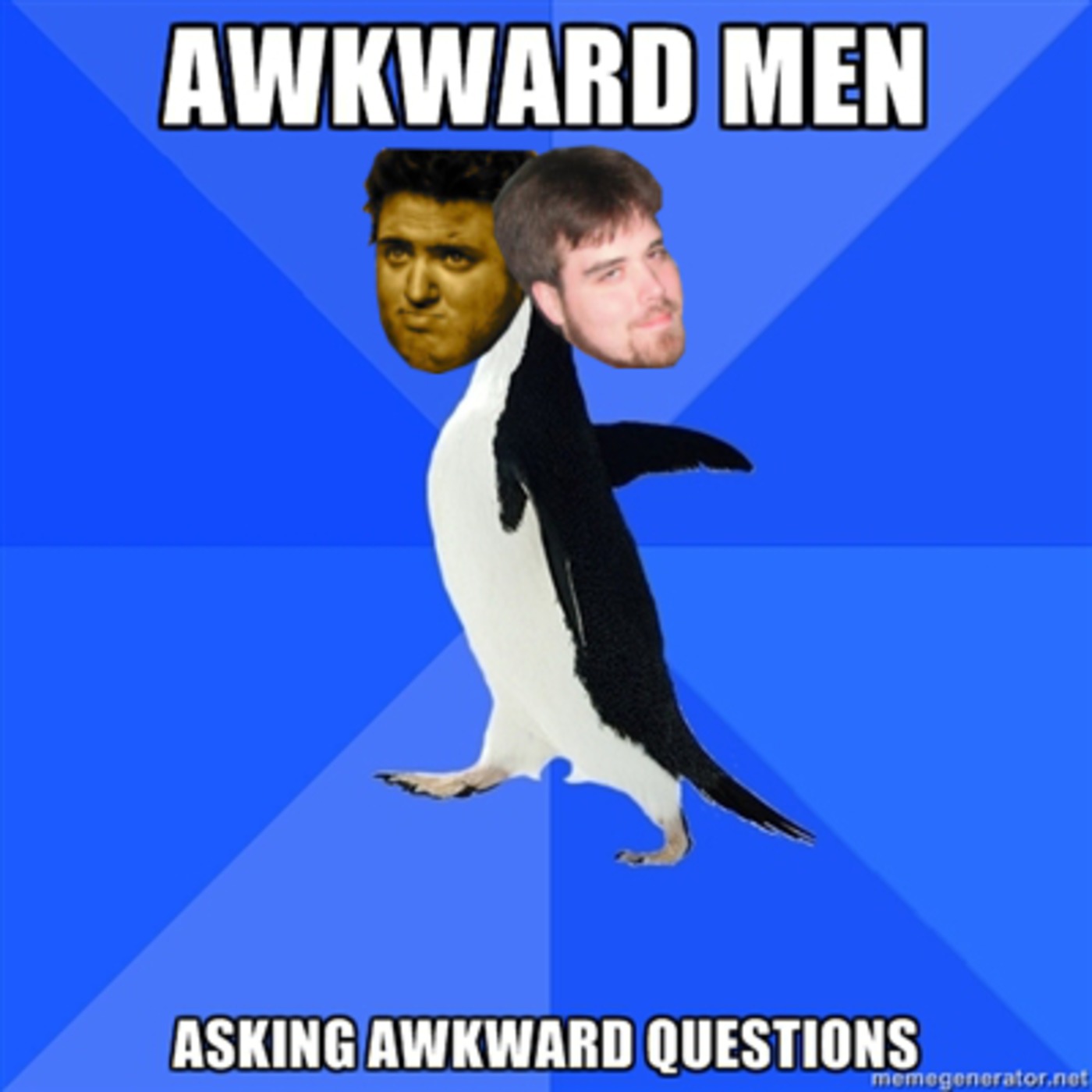 Awkward Men Asking Awkward Questions