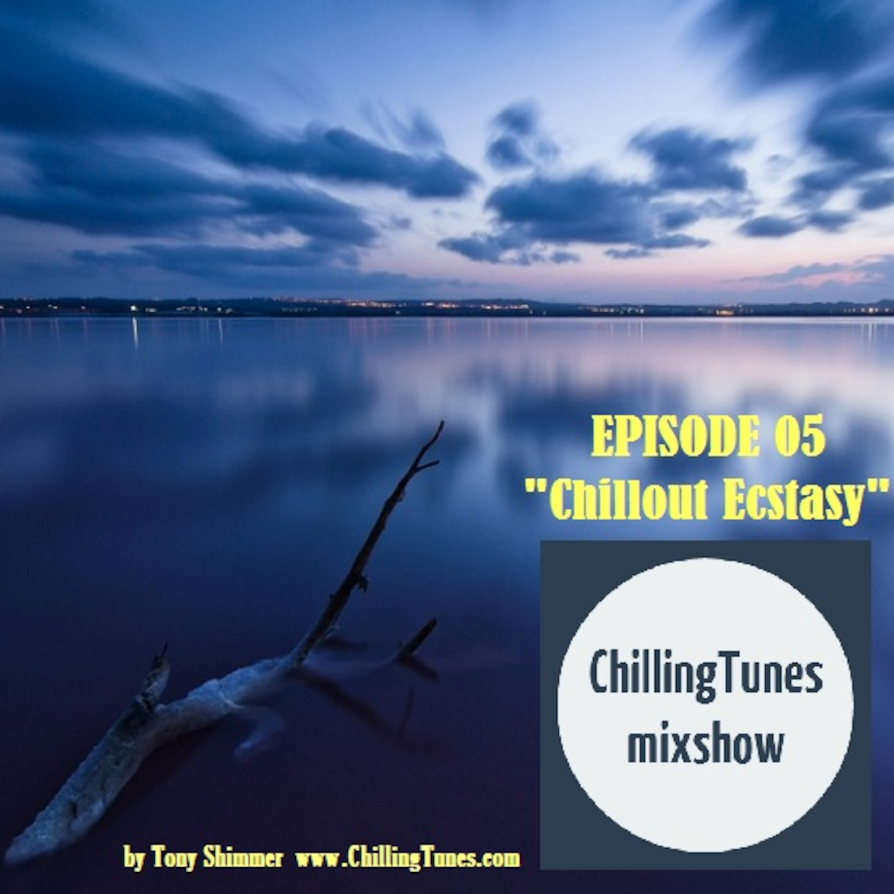 Episode 05 "Chillout Ecstasy" episode artwork