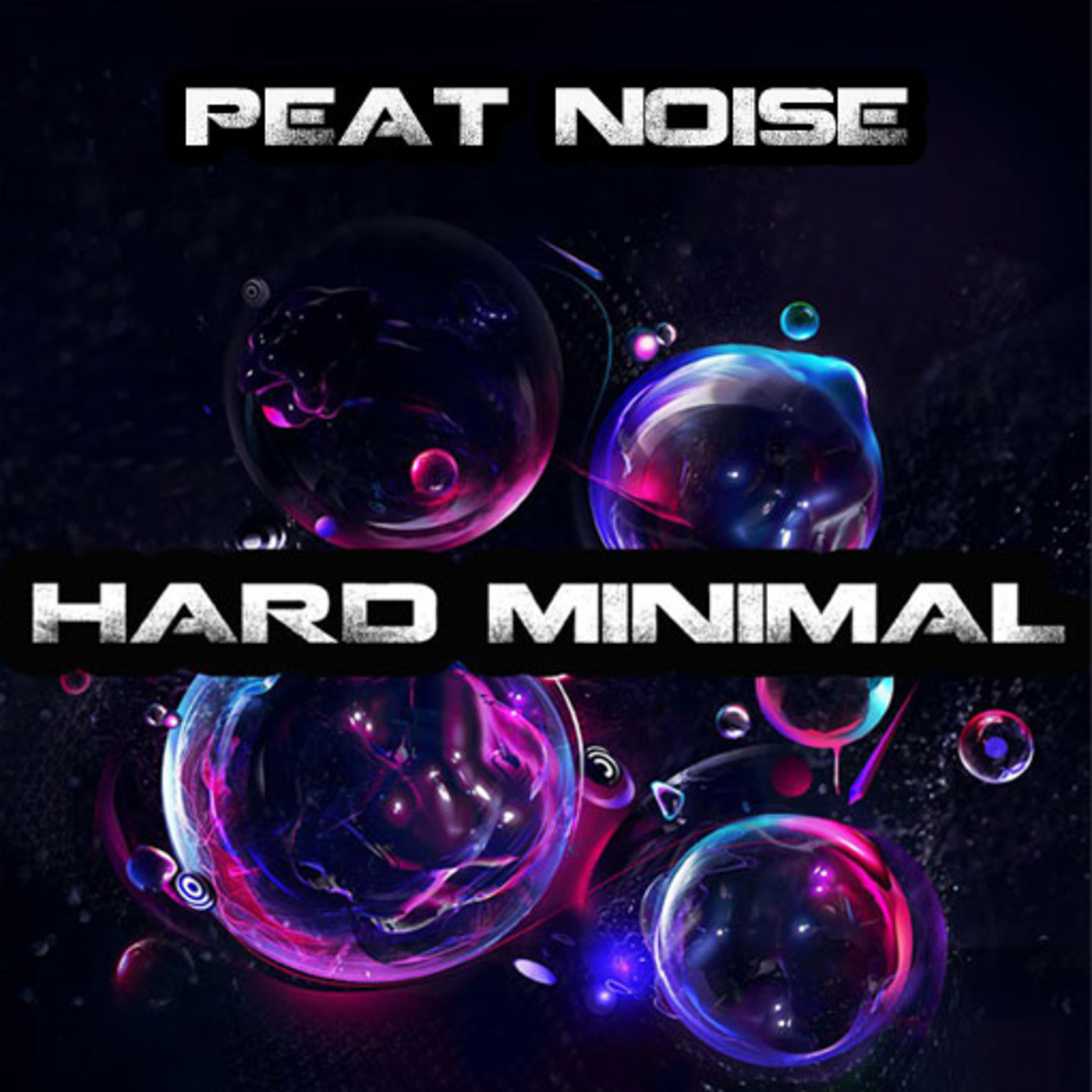 HARD MINIMAL #67 by PEAT NOISE (Naughty Pills records/Npr limitless/HGR)