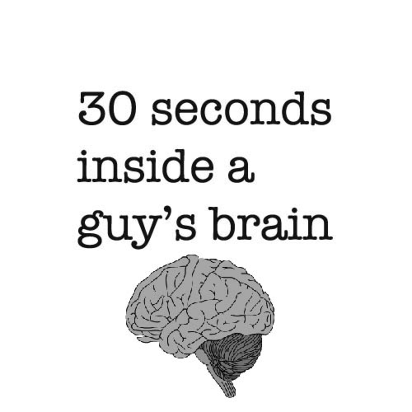 30 sec. inside a guy's brain
