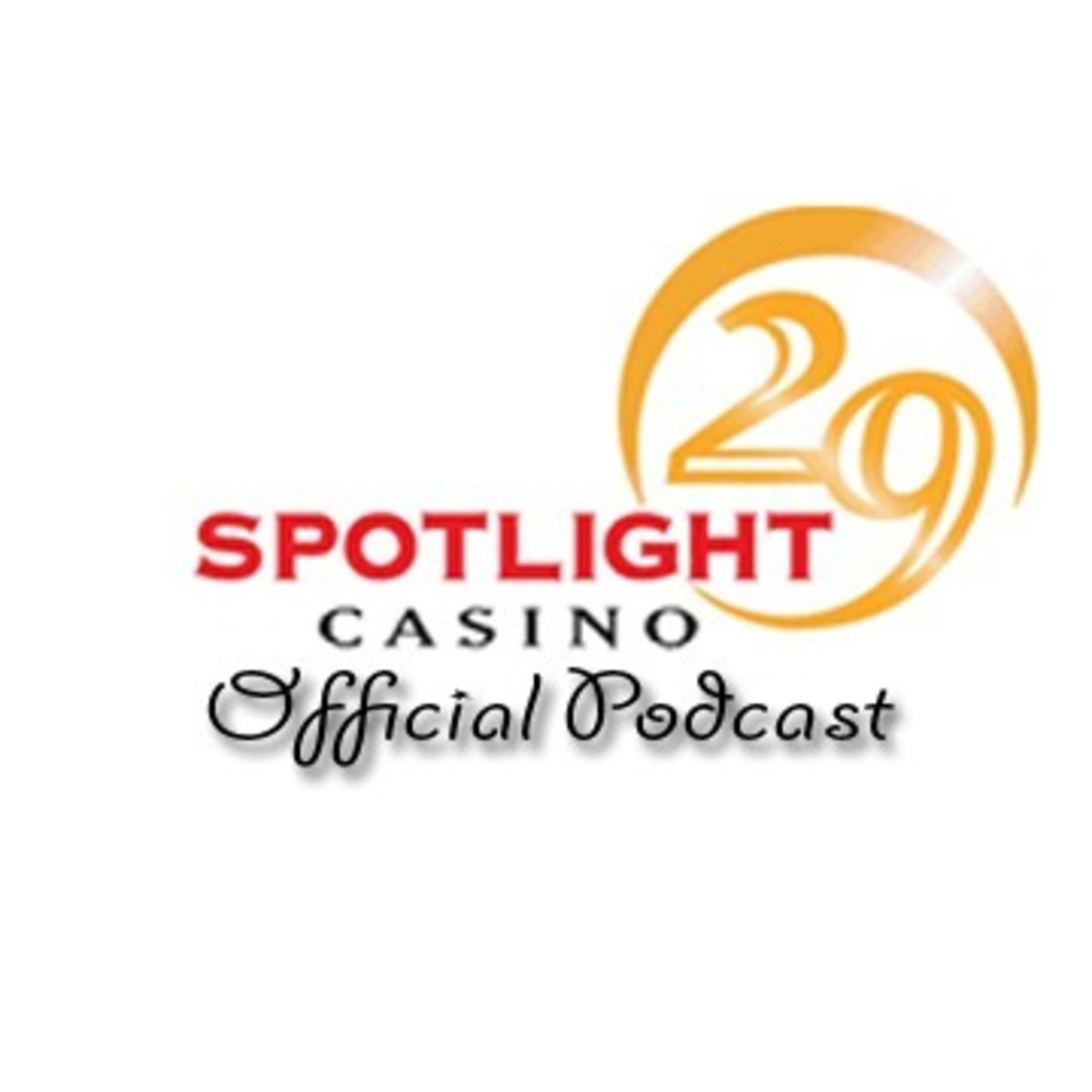 Spotlight 29 Casino Official Podcast