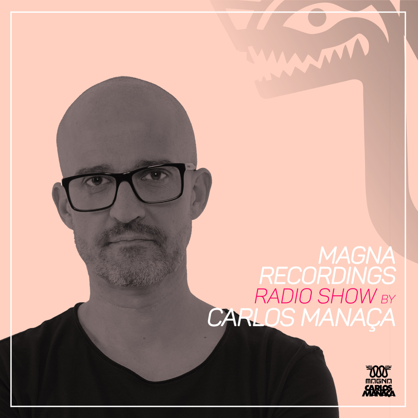 Episode 118: Magna Recordings Radio Show by Carlos Manaça 293 | Pedra Do Couto [Portugal]