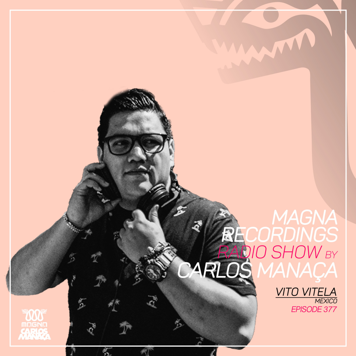 Magna Recordings Radio Show by Carlos Manaca