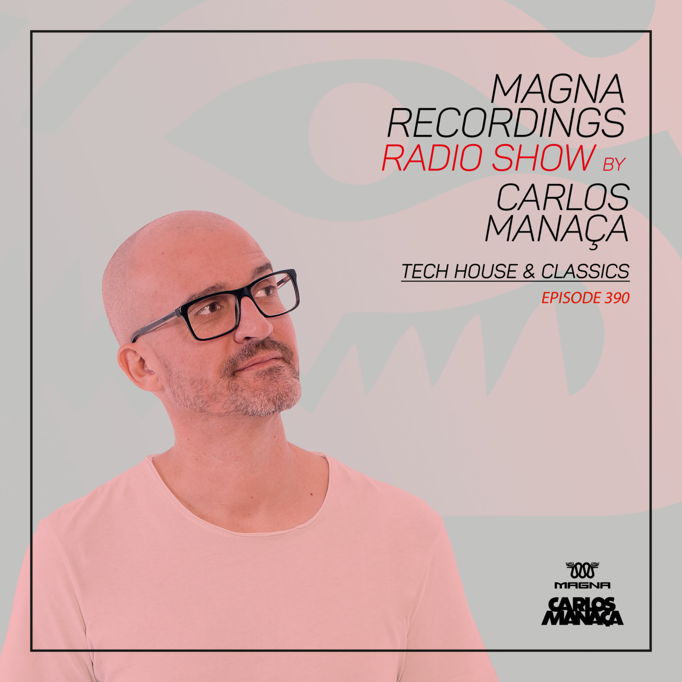 Magna Recordings Radio Show 390 | Tech House & Classics